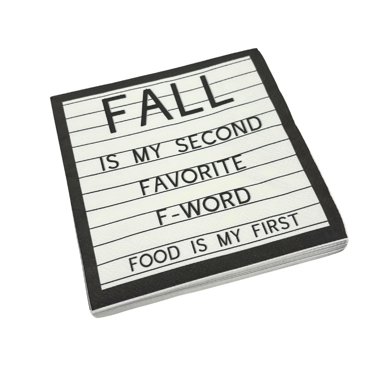 Fall Is My Second Favorite F-Word, Food Is My First Beverage Party Napkins | 5" Square
