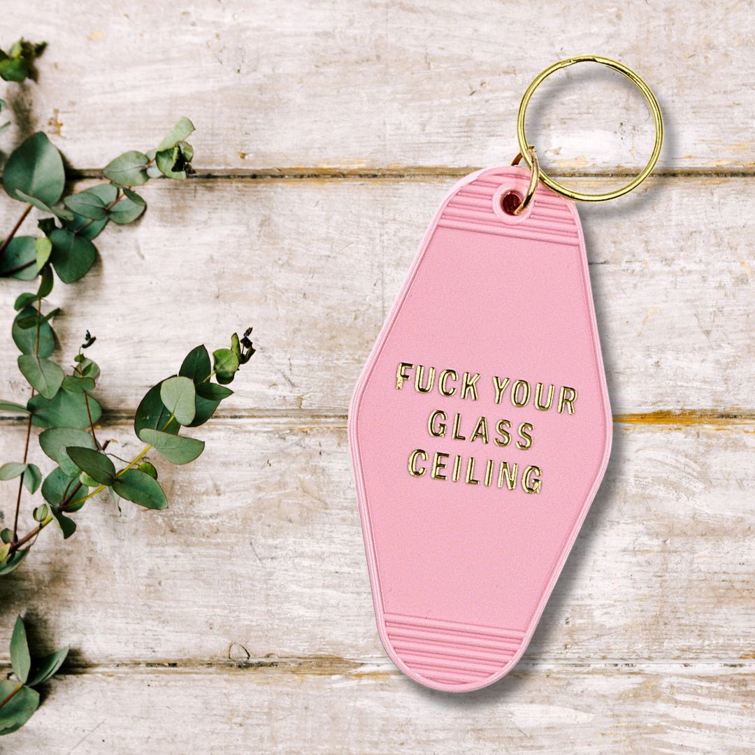 F*ck Your Glass Ceiling Motel Style Keychain in Blush Pink and Gold
