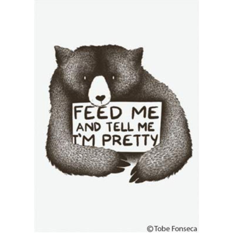 Feed Me and Tell Me I'm Pretty Fridge Magnet