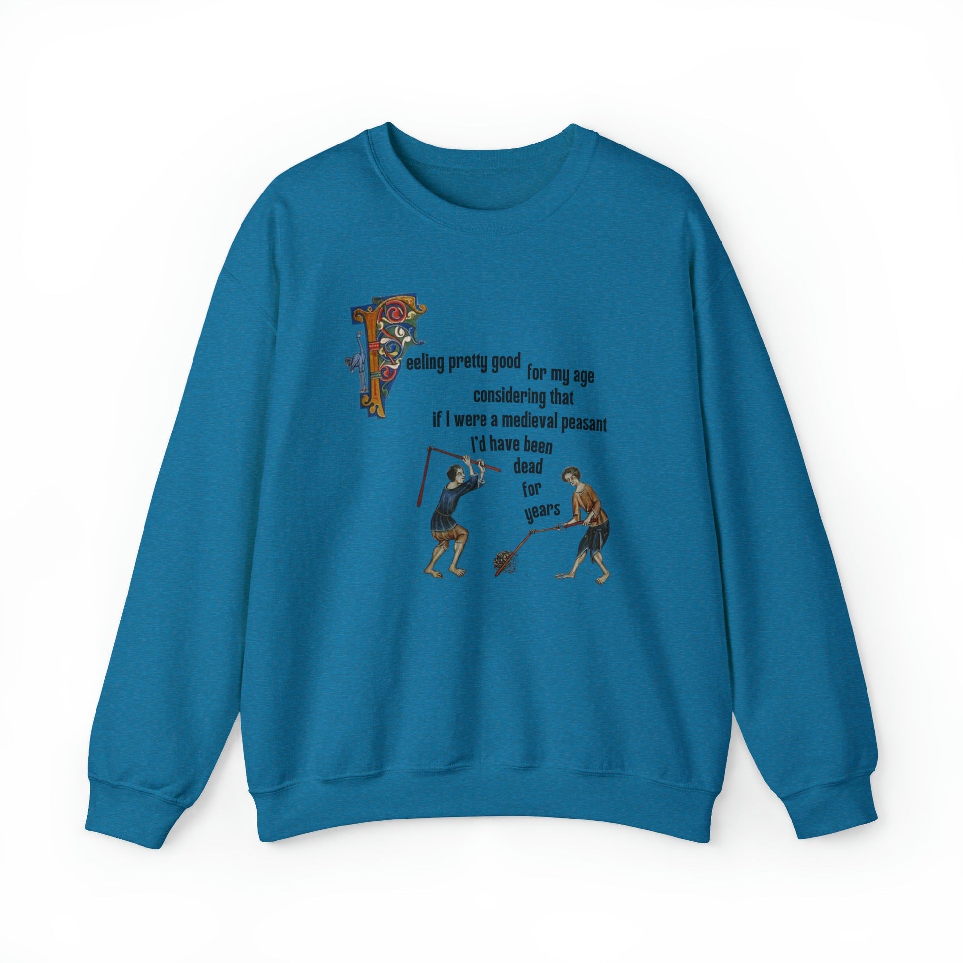 Feeling Pretty Good for My Age Medieval Peasant Unisex Heavy Blend™ Crewneck Sweatshirt