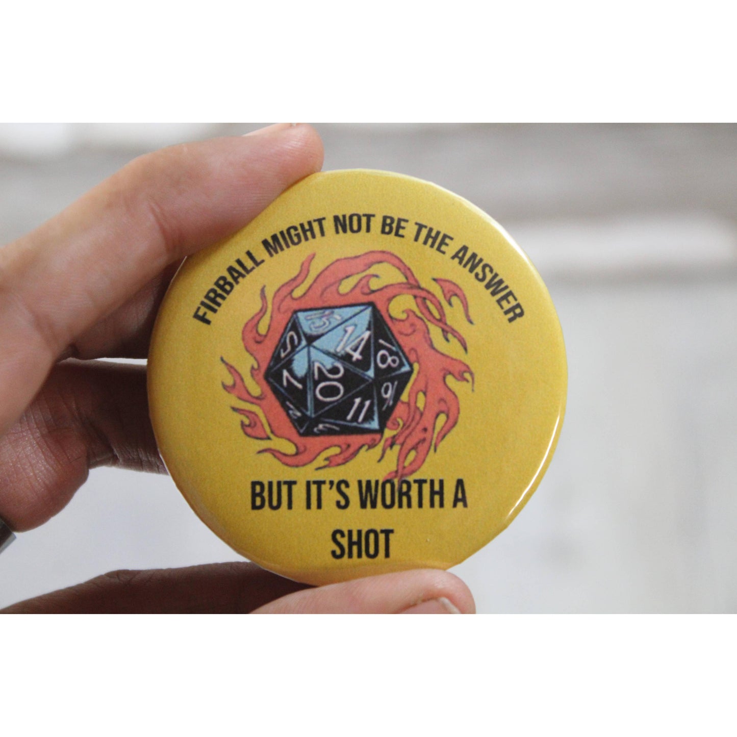Fireball Might Not Be the Answer Metal Pinback Button | 2.25"