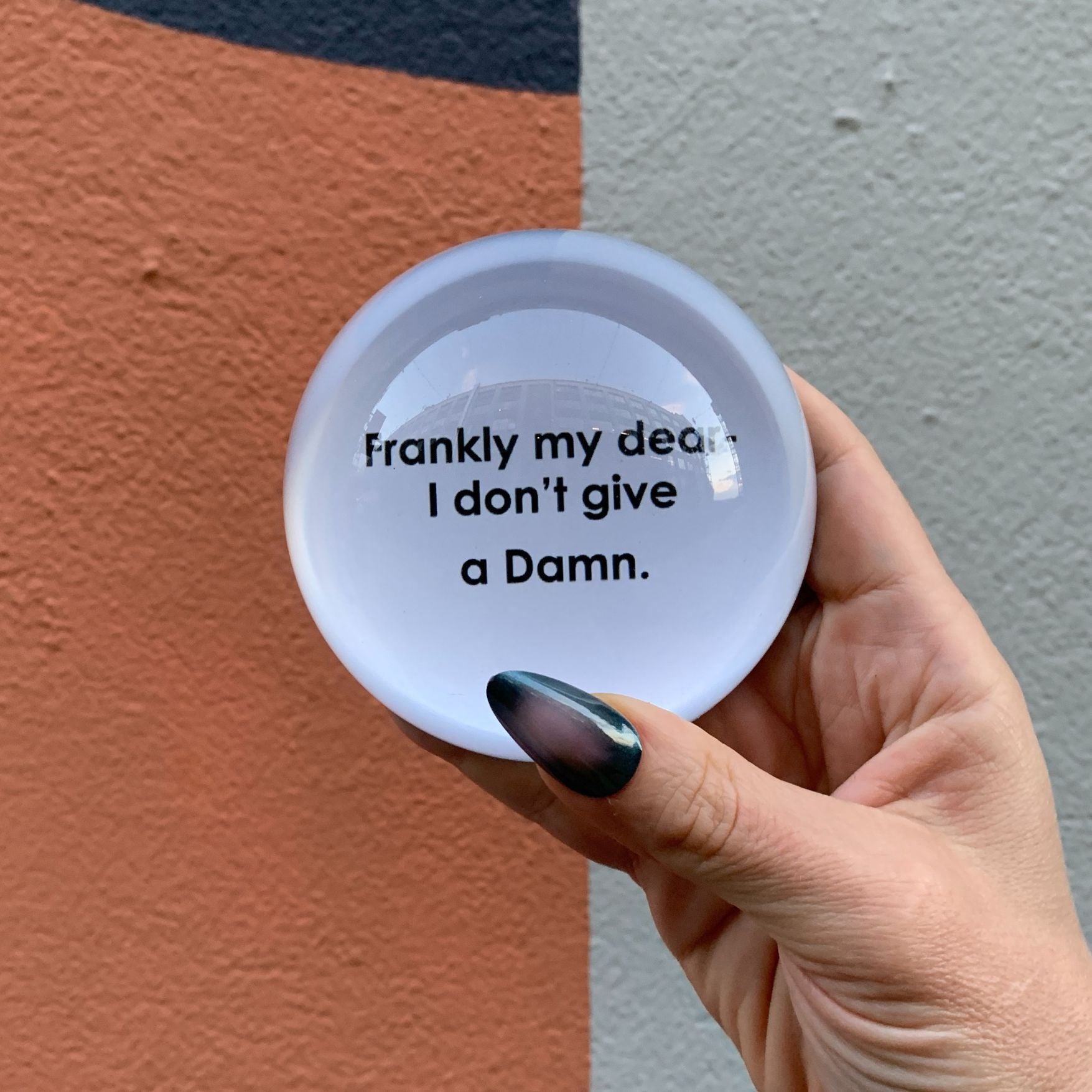 Frankly My Dear I Don't Give A Damn Glass Dome Paper Weight | Paper Document Holder