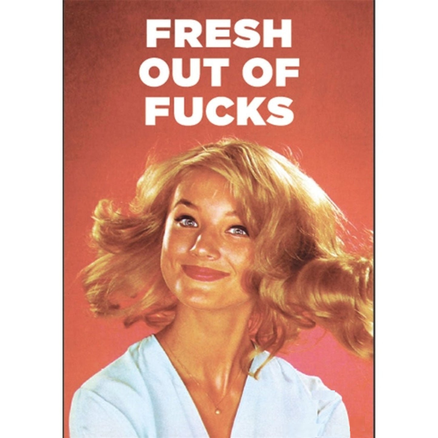 Fresh Out Of Fucks Rectangular Magnet-Ephemera-The Bullish Store