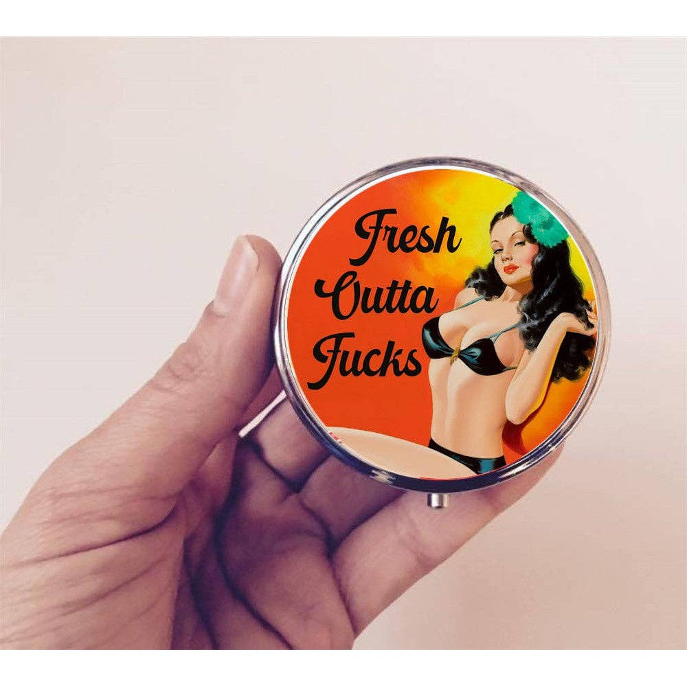 Fresh Outta Fucks Pill Box | Handmade 2.25" Round Pill Case | Retro Pinup Art