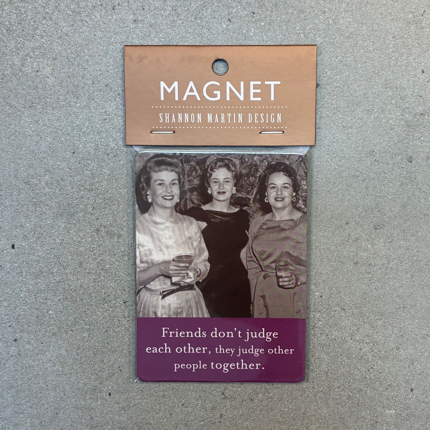 Friends Don't Judge Each Other Rectangle Magnet
