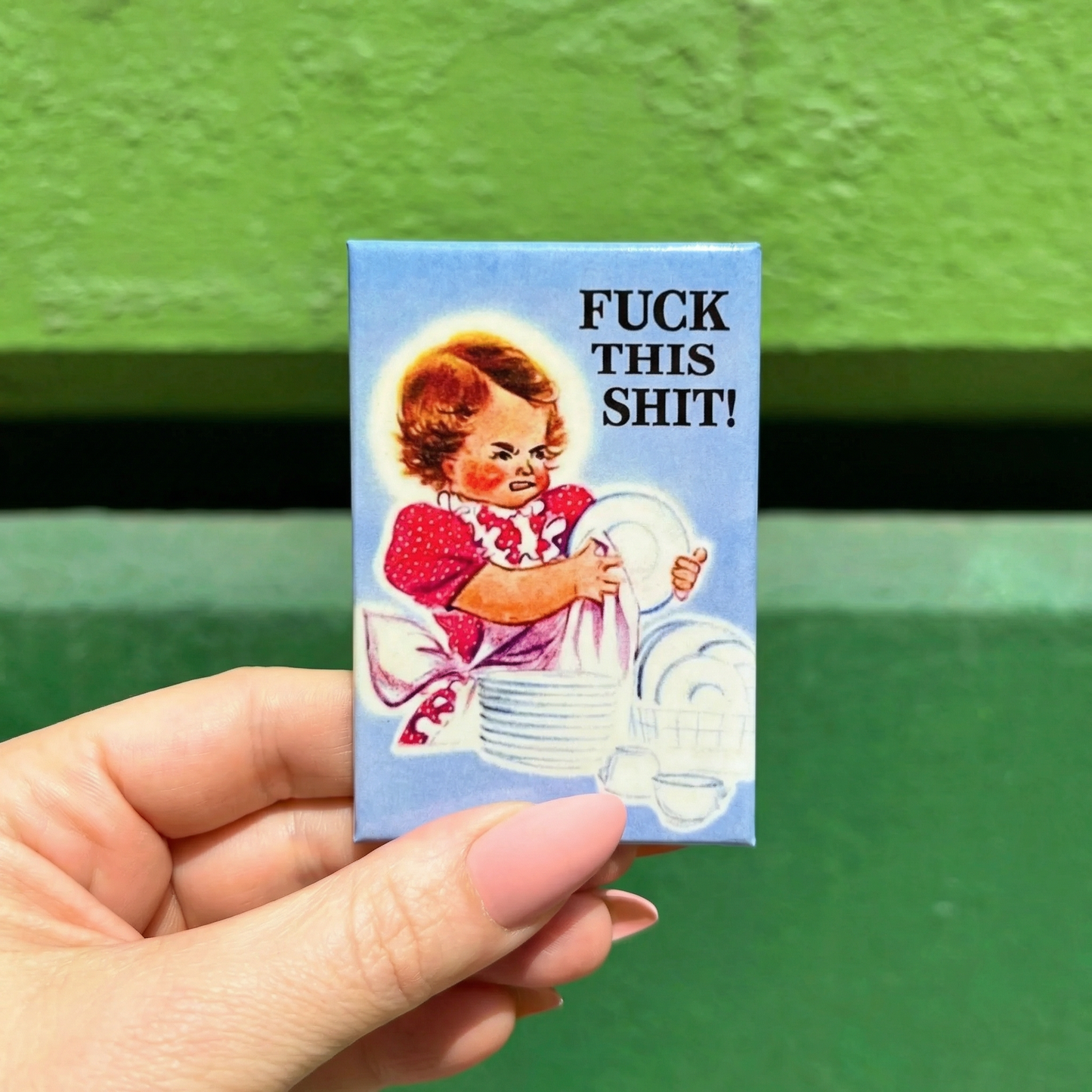 Fuck This Shit Anti-Housework Retro Illustrated Fridge Magnet
