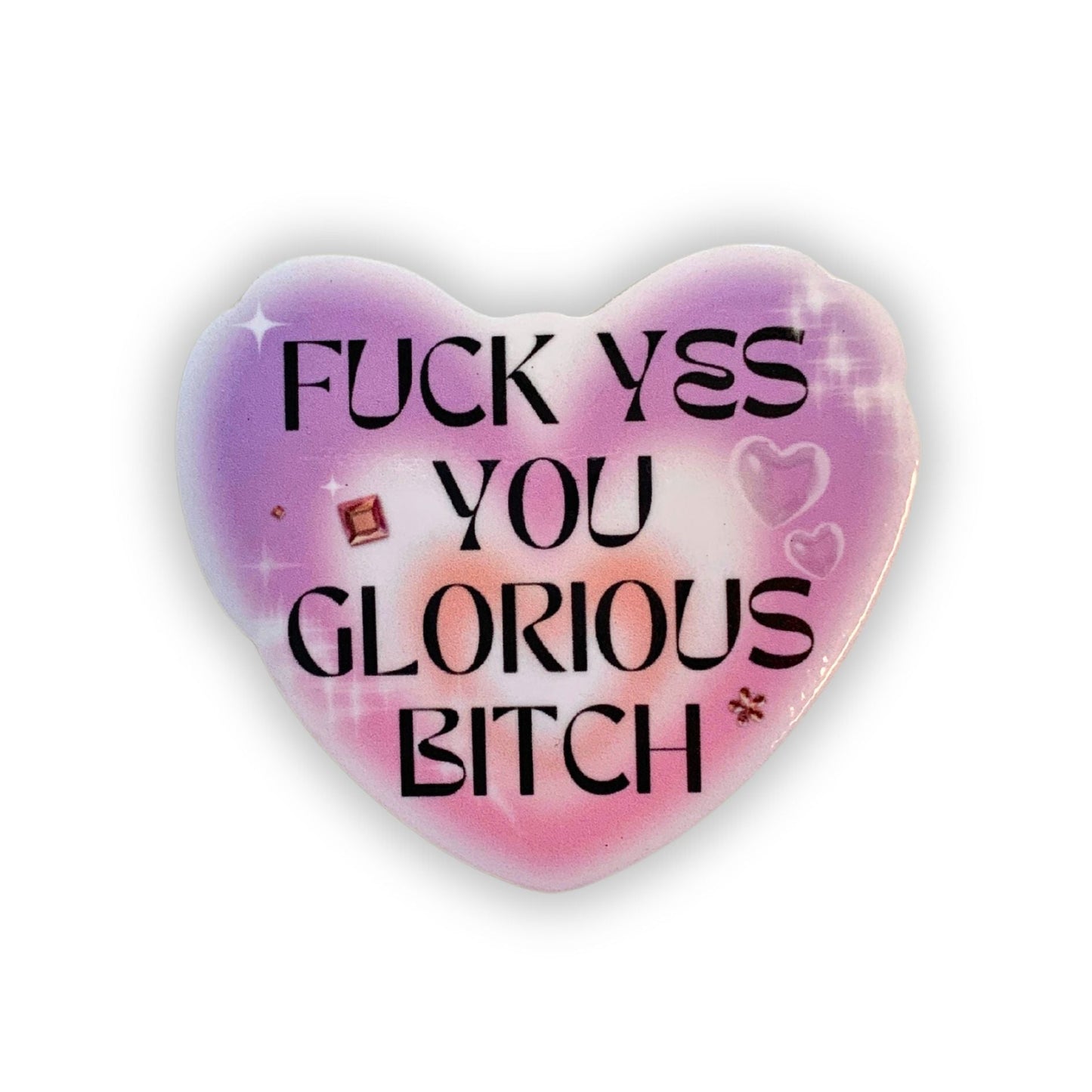 Fuck Yes You Glorious Bitch Heart Vinyl Sticker | Snarky