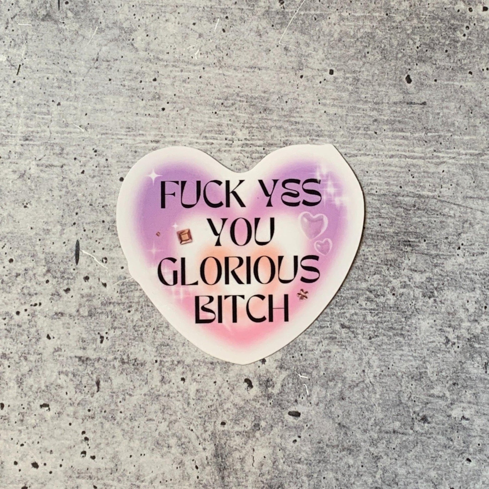 Fuck Yes You Glorious Bitch Heart Vinyl Sticker | Snarky