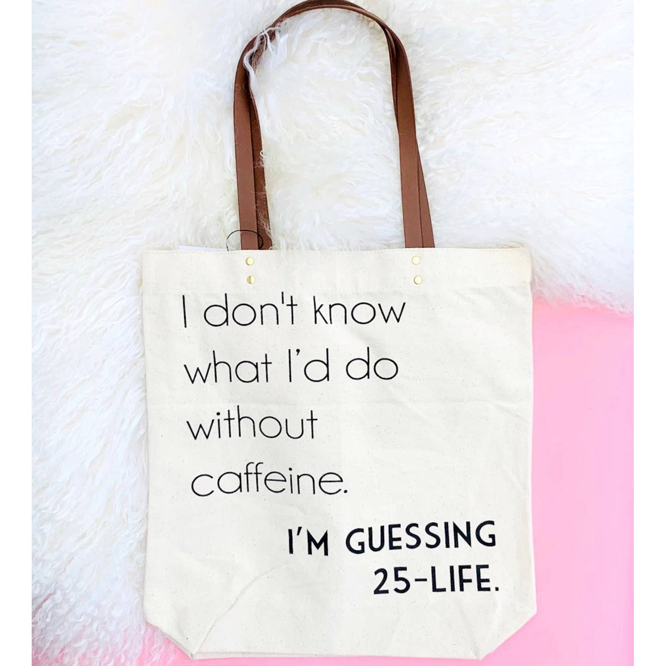 Fun Club I Don't Know What I'd Do Without Caffeine Canvas Tote Bag | Vegan Leather Handles