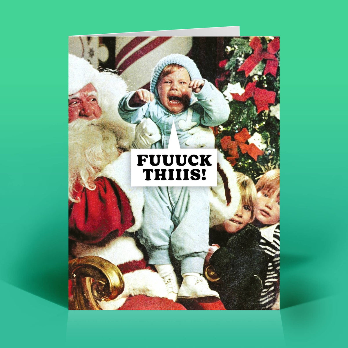Fuuuck Thiiis! Crying Baby Funny Christmas Card