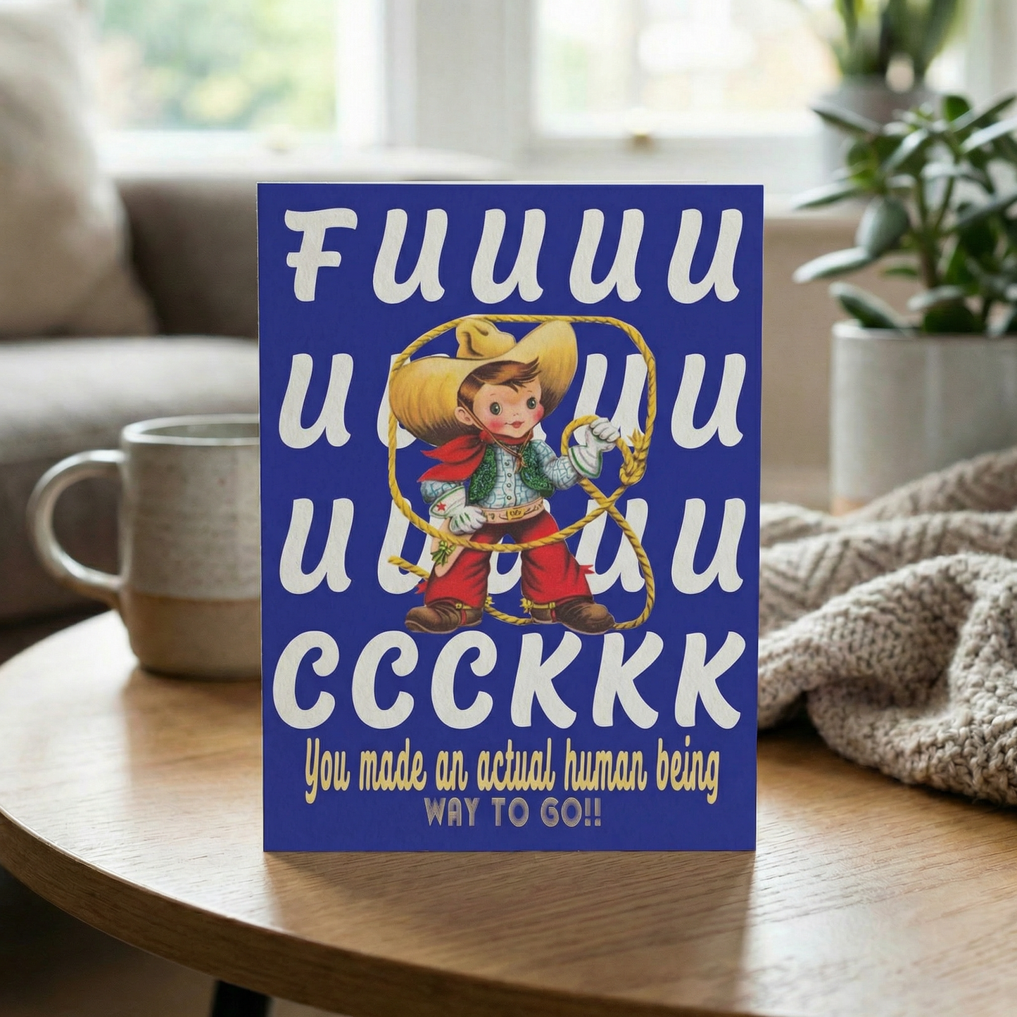 Fuuuuck You Made An Actual Human Being! New Baby Card