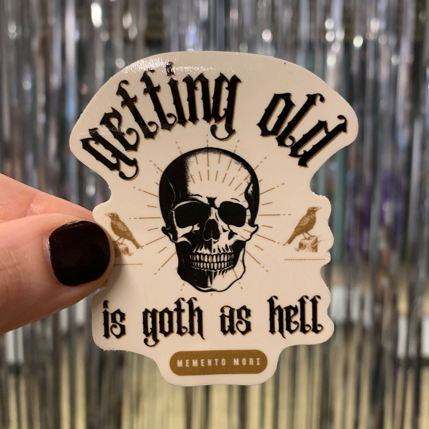 Getting Old is Goth as Hell Vintage Skull Tattoo Heavy Metal Themed Sticker | Vinyl Die Cut Decal