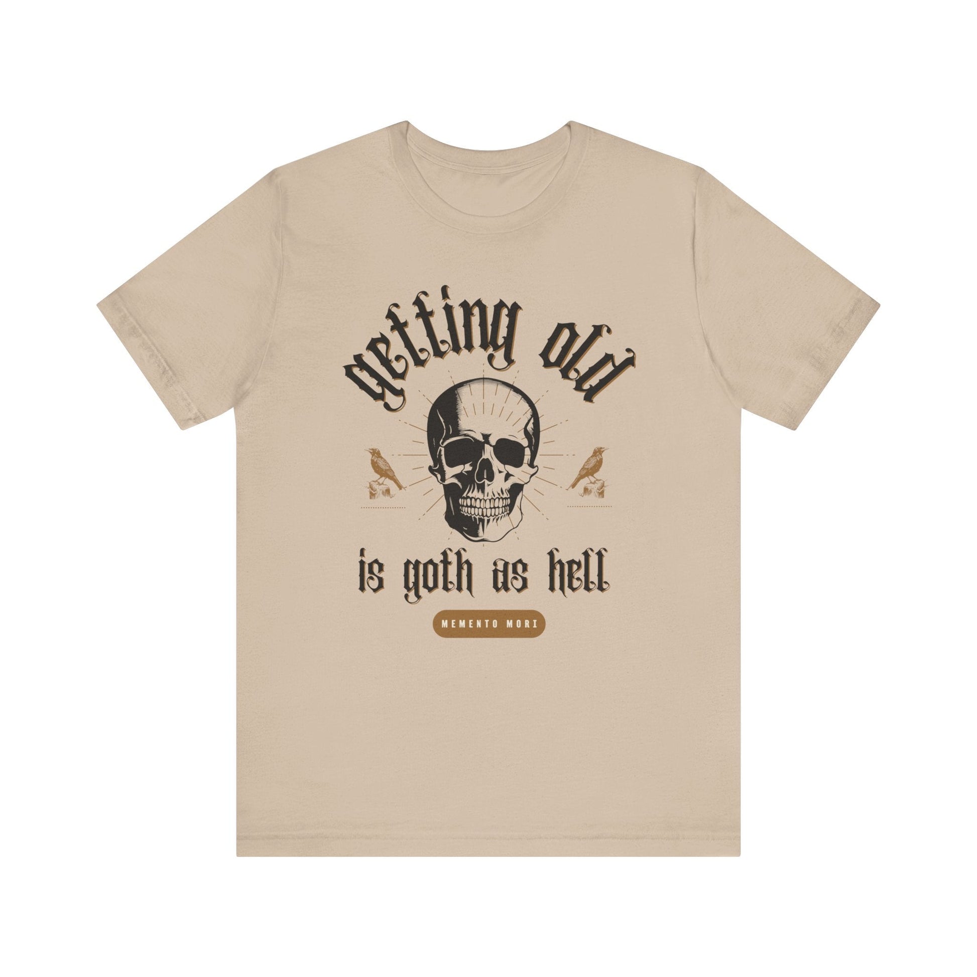 Getting Old is Goth as Hell Vintage Skull Tattoo Heavy Metal Themed Unisex Jersey Short Sleeve Tee