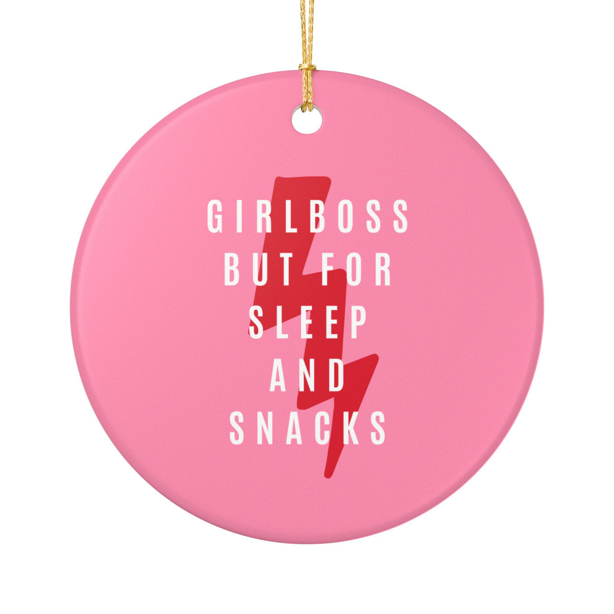 Girl Boss But For Sleep and Snacks Ceramic Ornament | Funny Lazy Girl Holiday Decor | Cozy Gift for Nappers & Snack Lovers