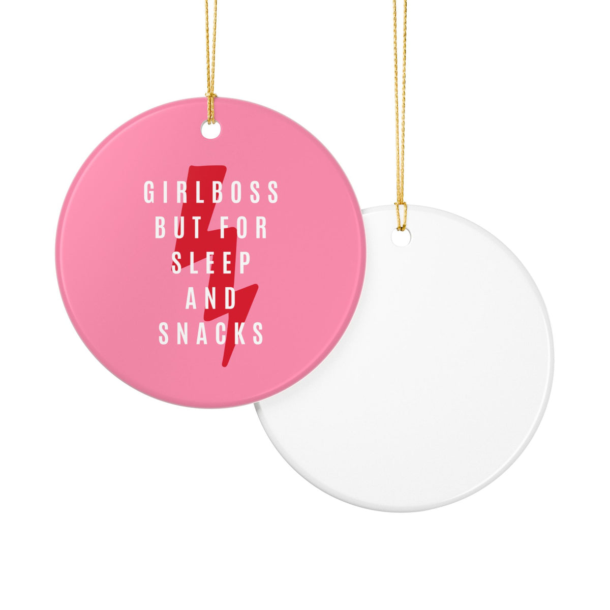 Girl Boss But For Sleep and Snacks Ceramic Ornament | Funny Lazy Girl Holiday Decor | Cozy Gift for Nappers & Snack Lovers
