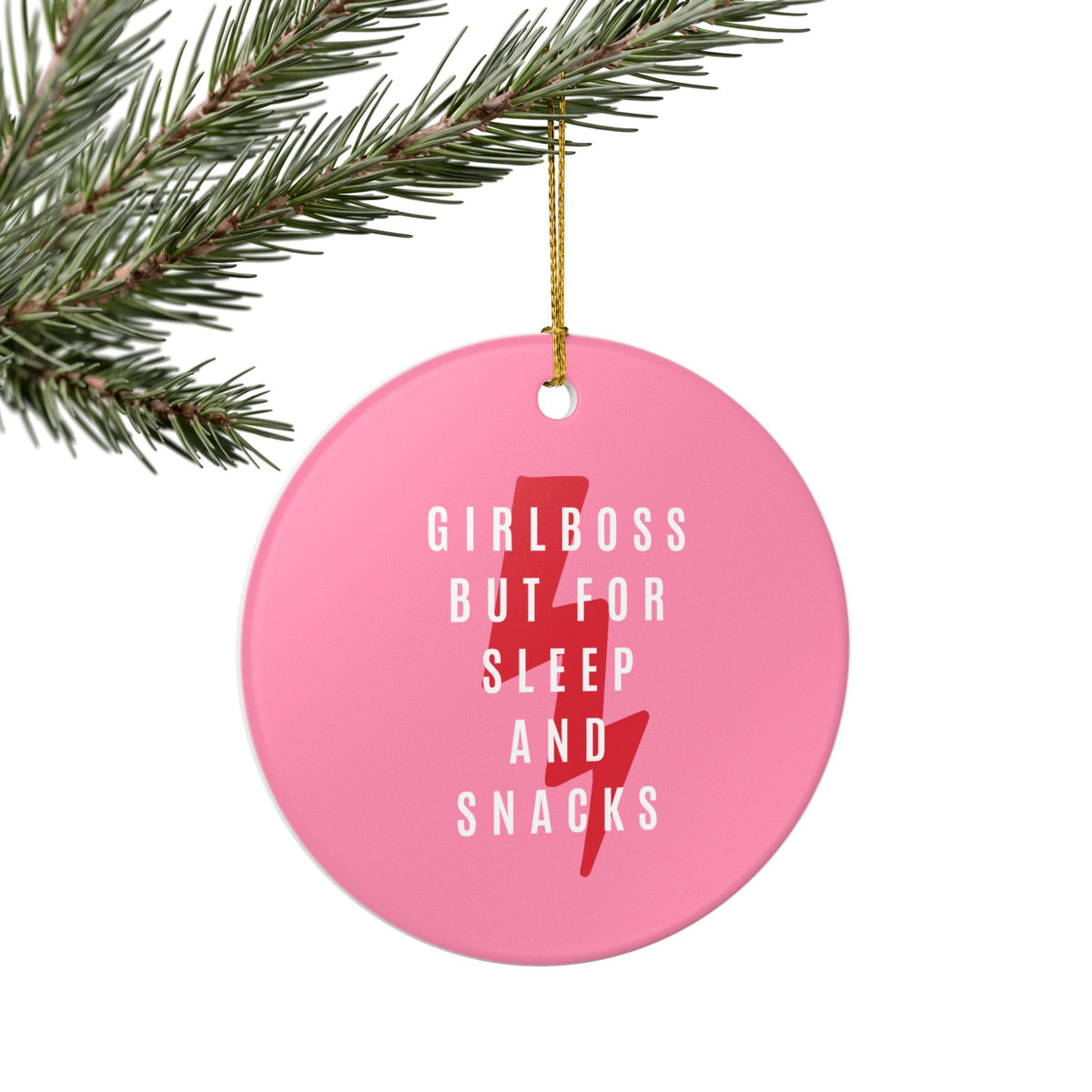 Girl Boss But For Sleep and Snacks Ceramic Ornament | Funny Lazy Girl Holiday Decor | Cozy Gift for Nappers & Snack Lovers