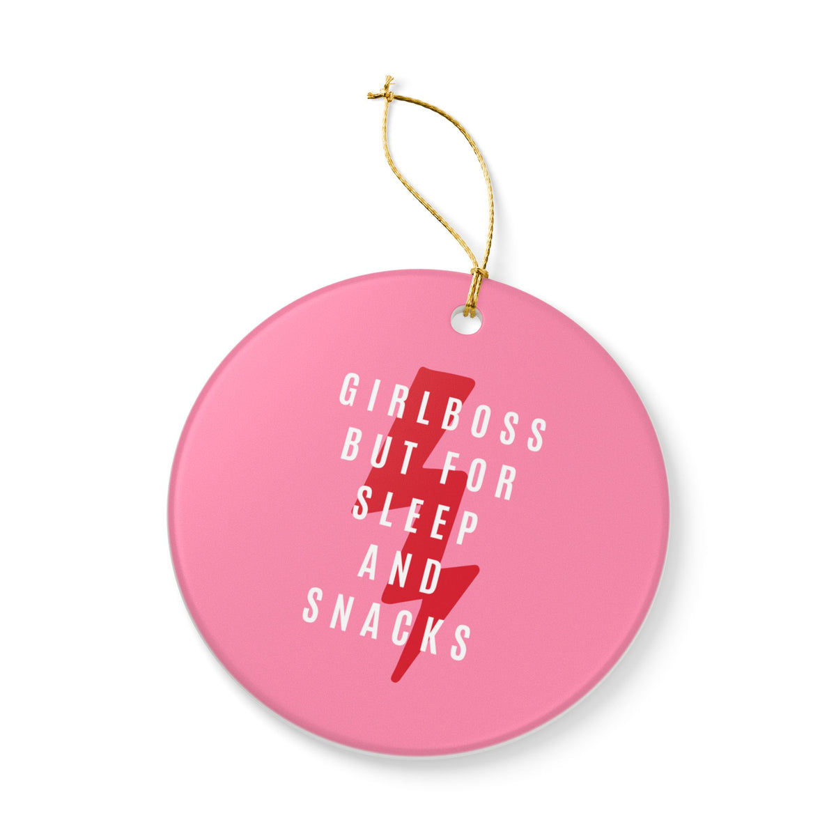 Girl Boss But For Sleep and Snacks Ceramic Ornament | Funny Lazy Girl Holiday Decor | Cozy Gift for Nappers & Snack Lovers