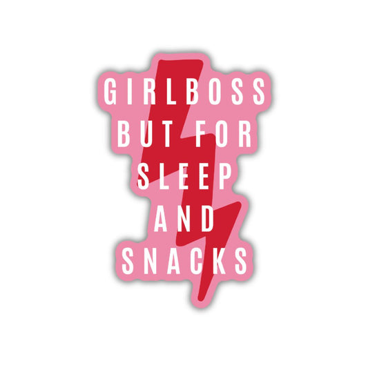 Girl Boss But For Sleep and Snacks Glossy Die Cut Vinyl Sticker 2in x 2.95in