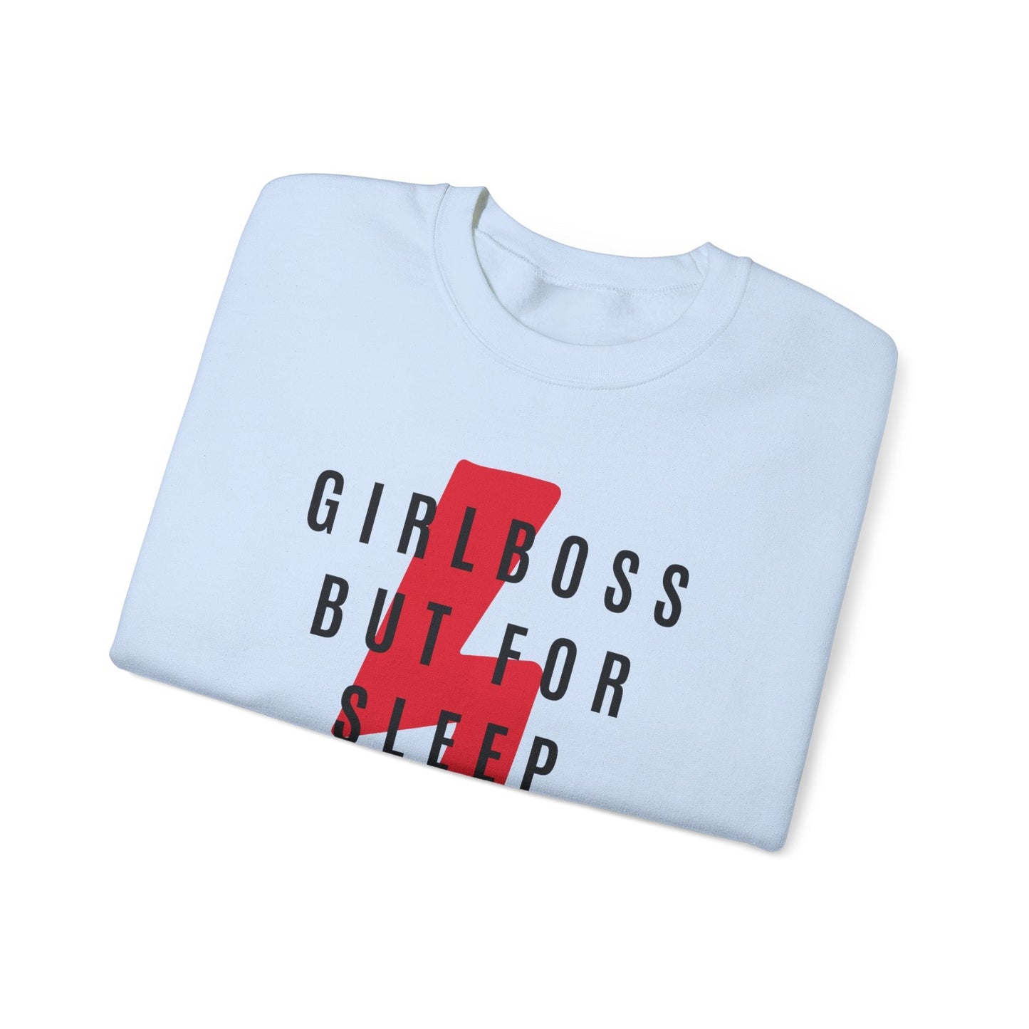 Girl Boss But for Sleep and Snacks Unisex Heavy Blend™ Crewneck Sweatshirt Sizes SM-5XL | Plus Size Available