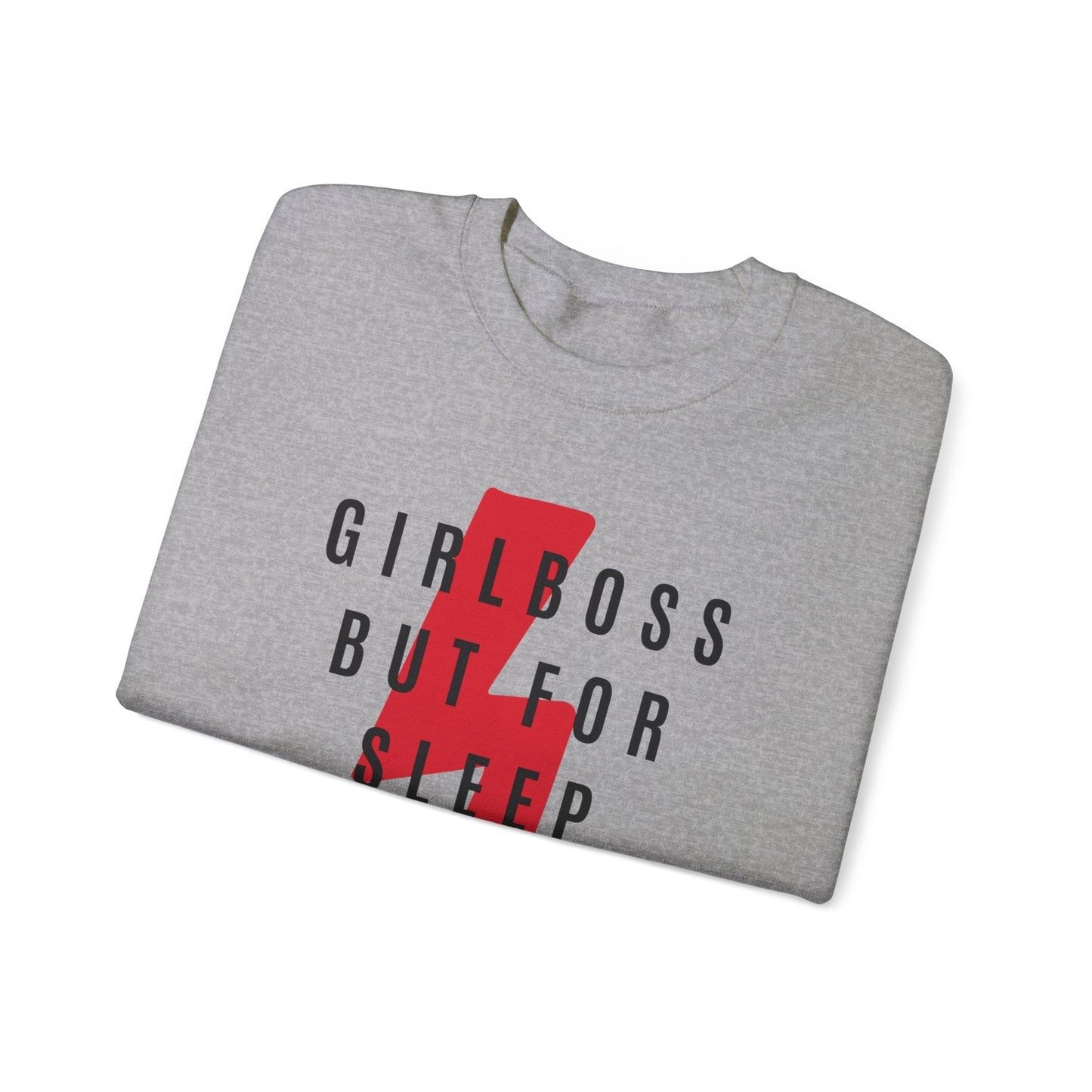 Girl Boss But for Sleep and Snacks Unisex Heavy Blend™ Crewneck Sweatshirt Sizes SM-5XL | Plus Size Available