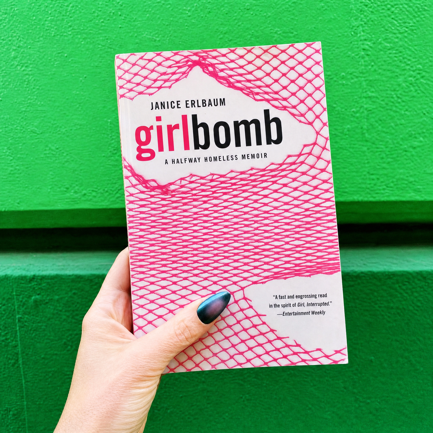 Girlbomb: A Halfway Homeless Memoir (20th Anniversary!) by Janice Erlbaum