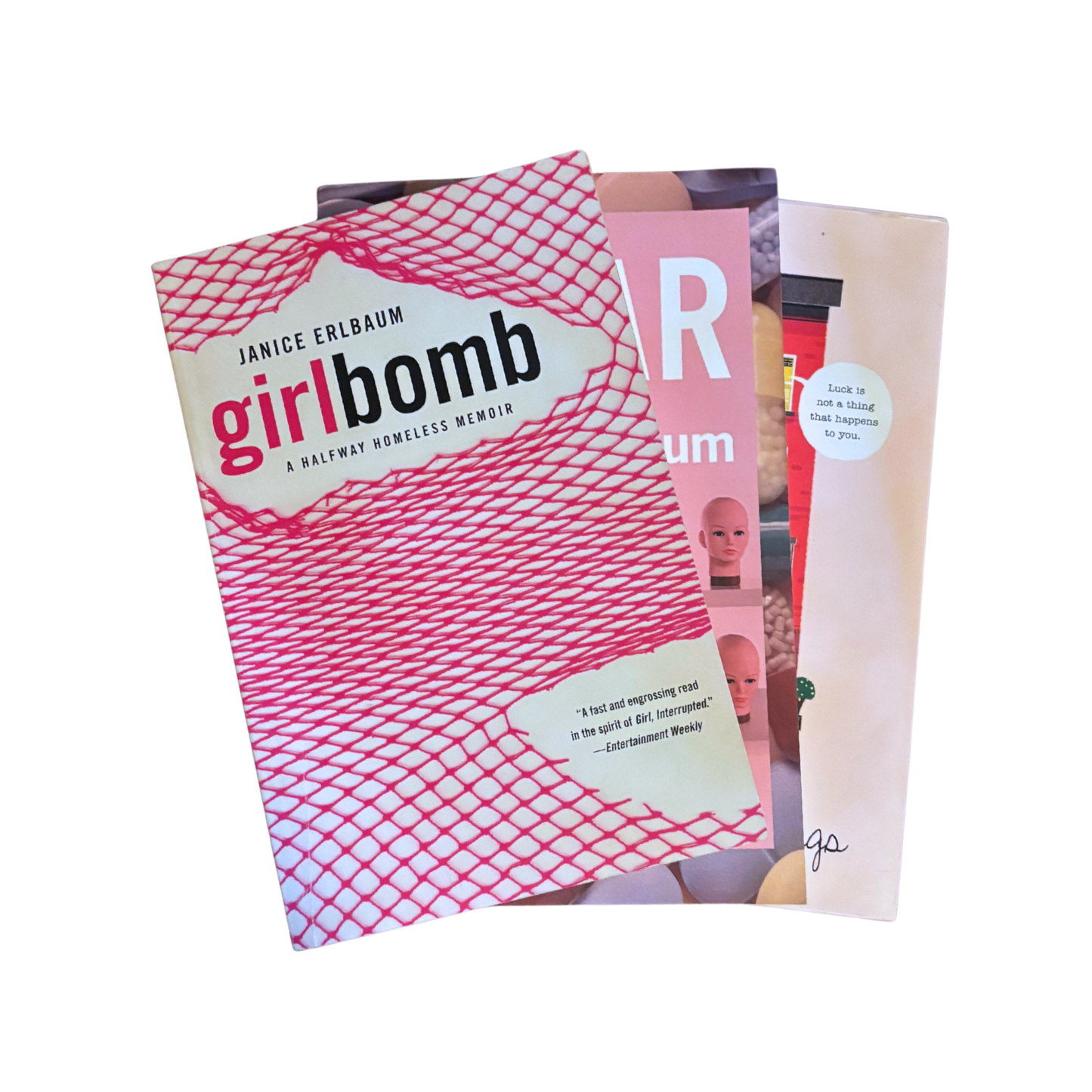 Girlbomb: A Halfway Homeless Memoir (20th Anniversary!) by Janice Erlbaum