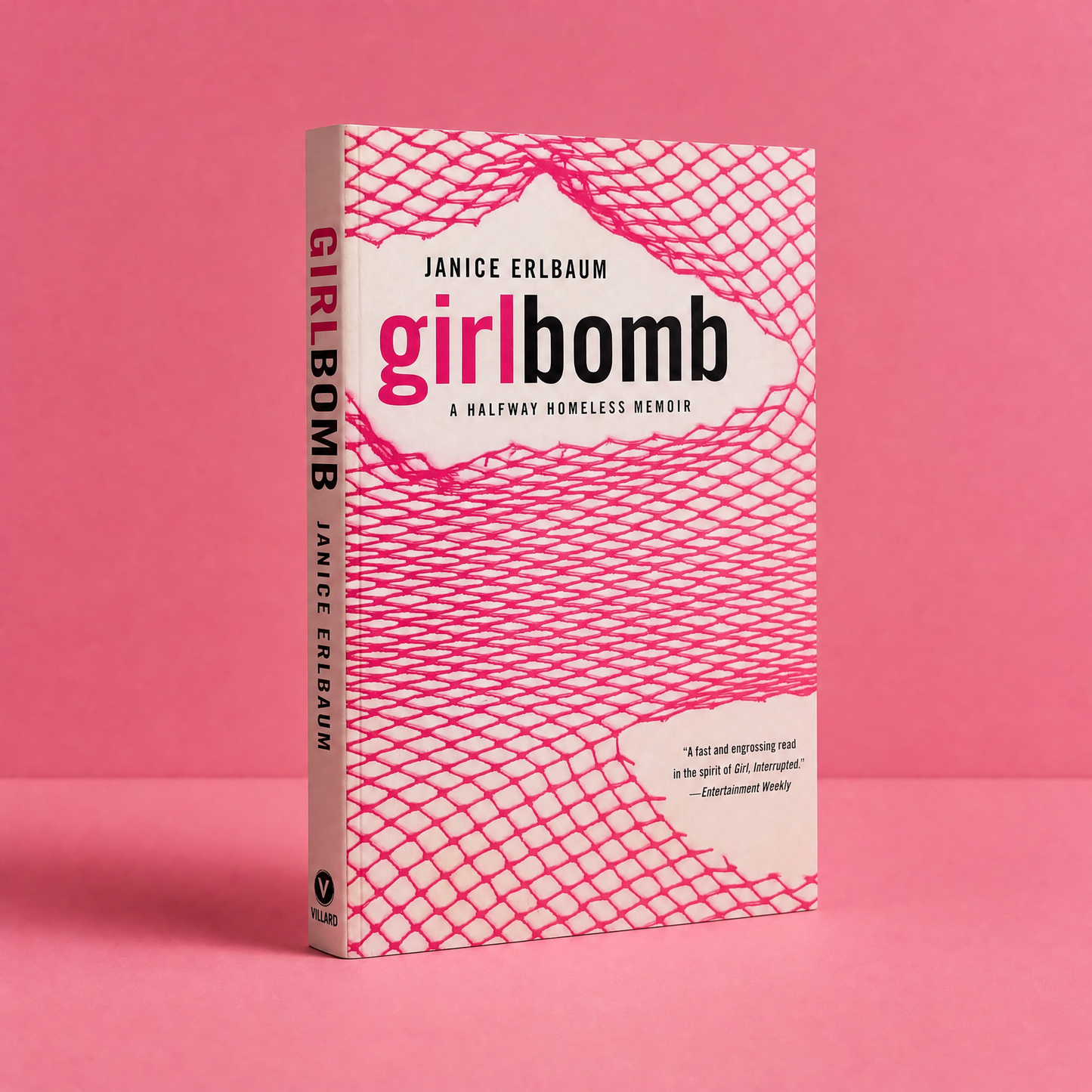 Girlbomb: A Halfway Homeless Memoir (20th Anniversary!) by Janice Erlbaum