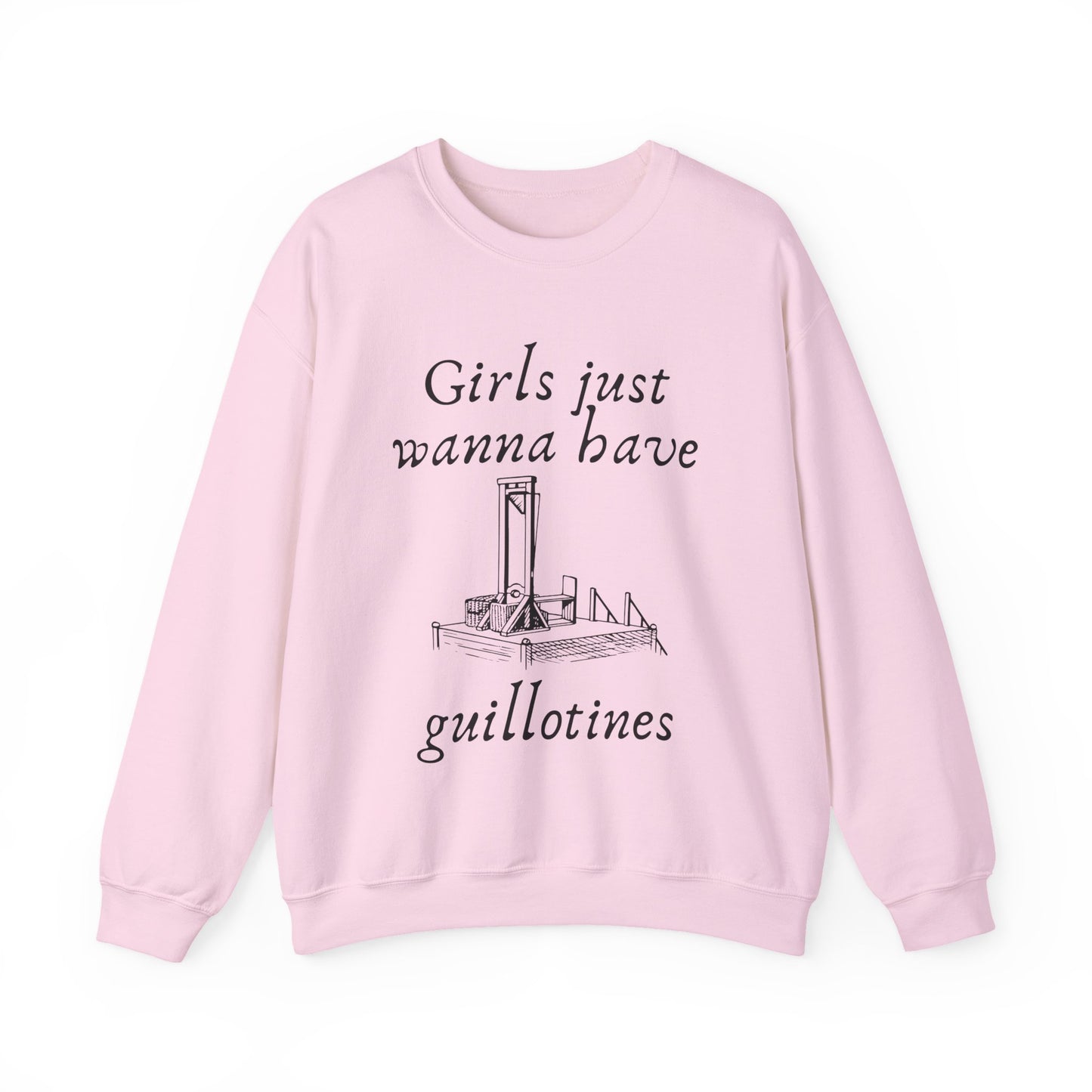 Girls Just Wanna Have Guillotines Unisex Heavy Blend™ Crewneck Sweatshirt [Sizes S-5X]