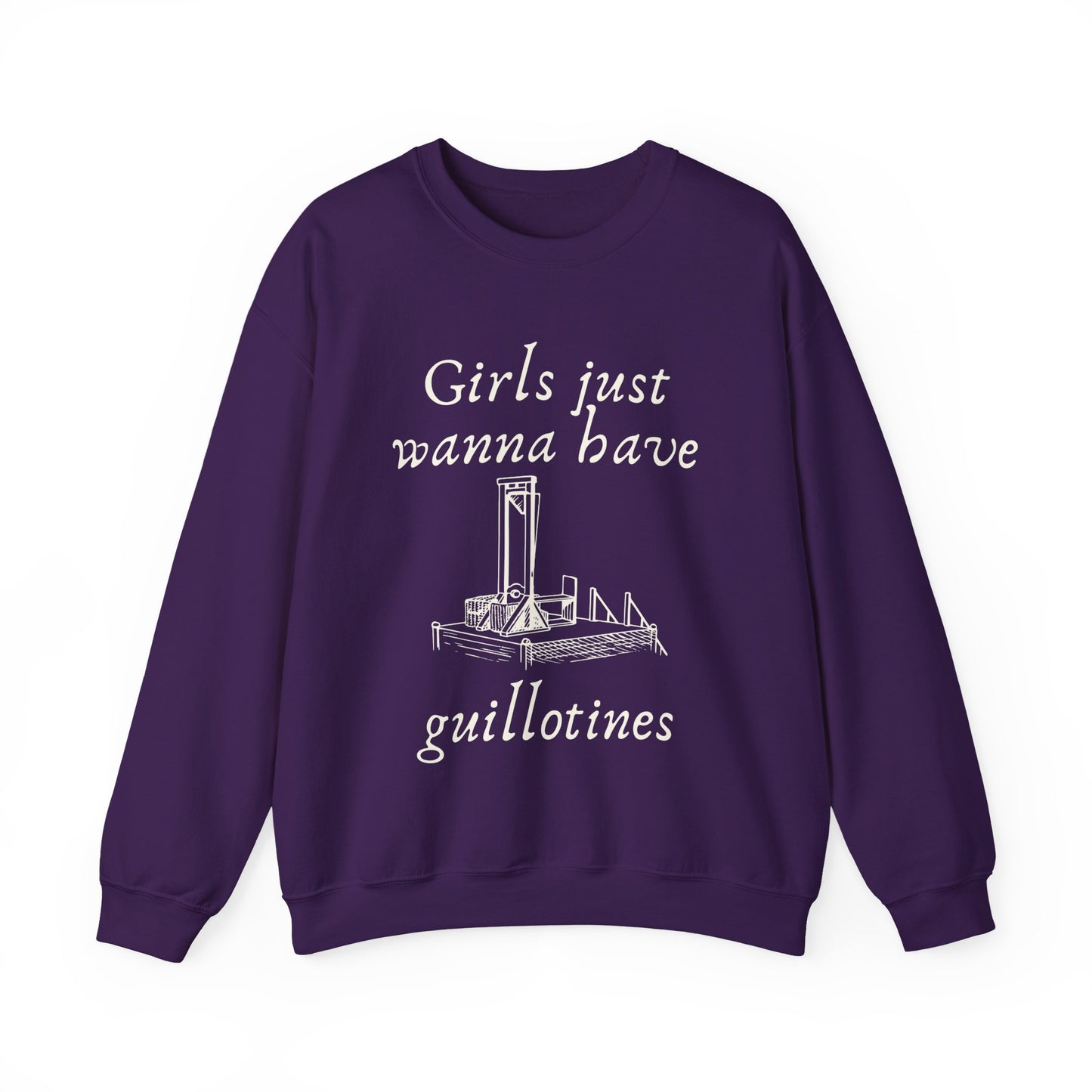 Girls Just Wanna Have Guillotines Unisex Heavy Blend™ Crewneck Sweatshirt [Sizes S-5X]