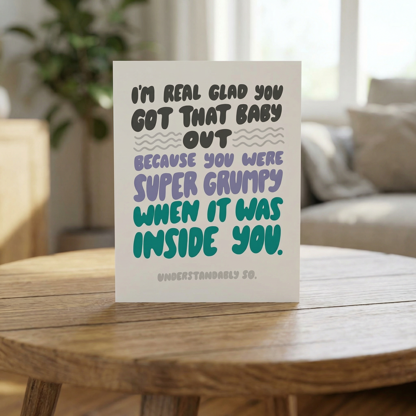 Glad You Got that Baby Out Greeting Card