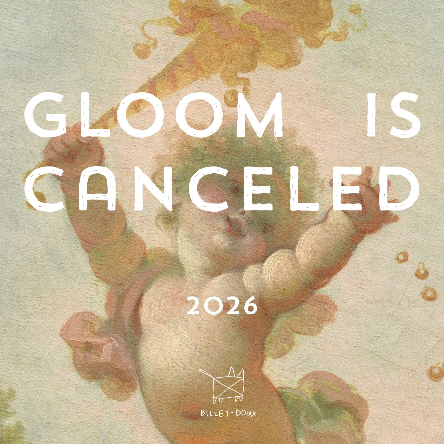 Gloom is Canceled 2026 Wall Calendar | Museums Arts Theme Billet-Doux 12 Month Calendar