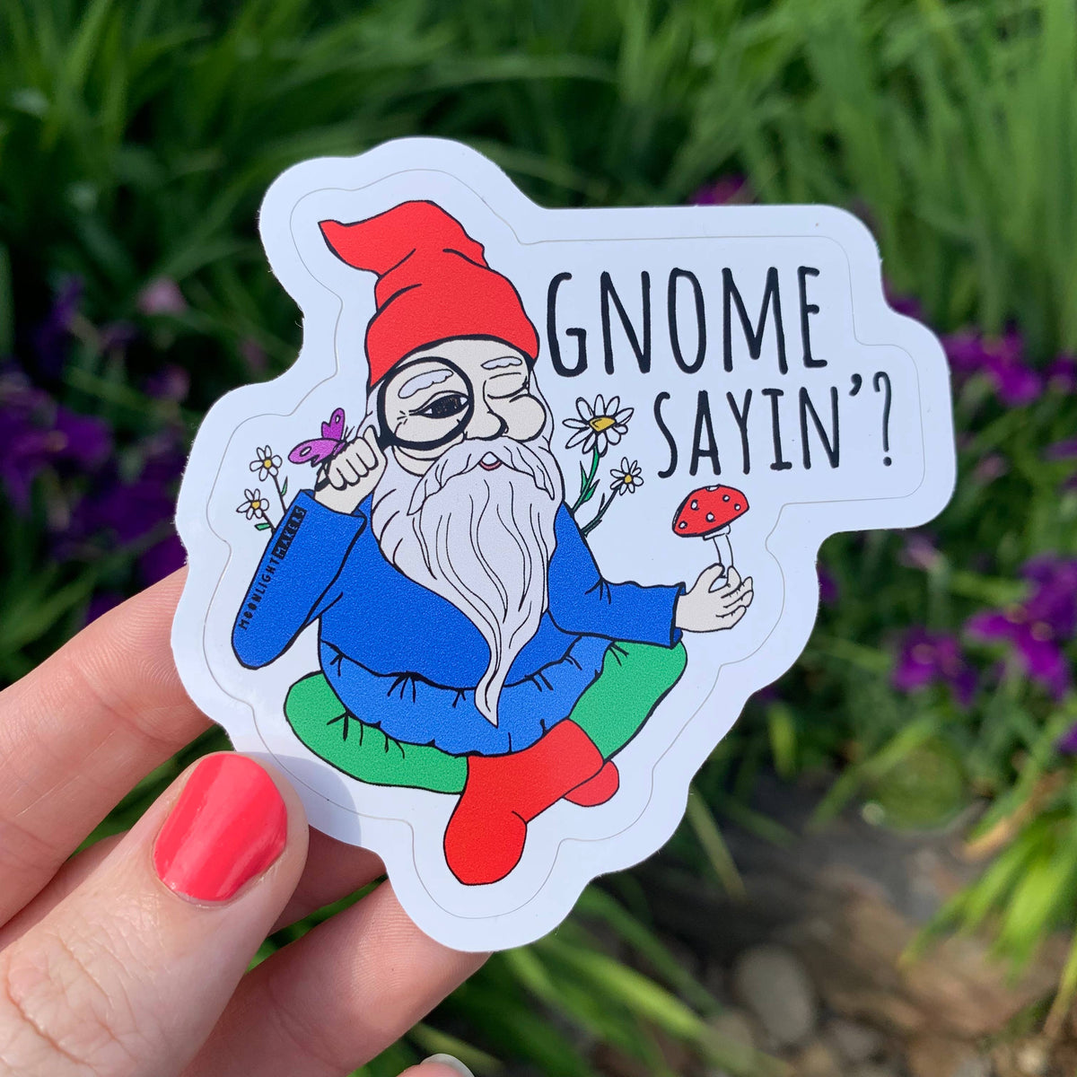 Gnome Sayin' Garden Vinyl Sticker