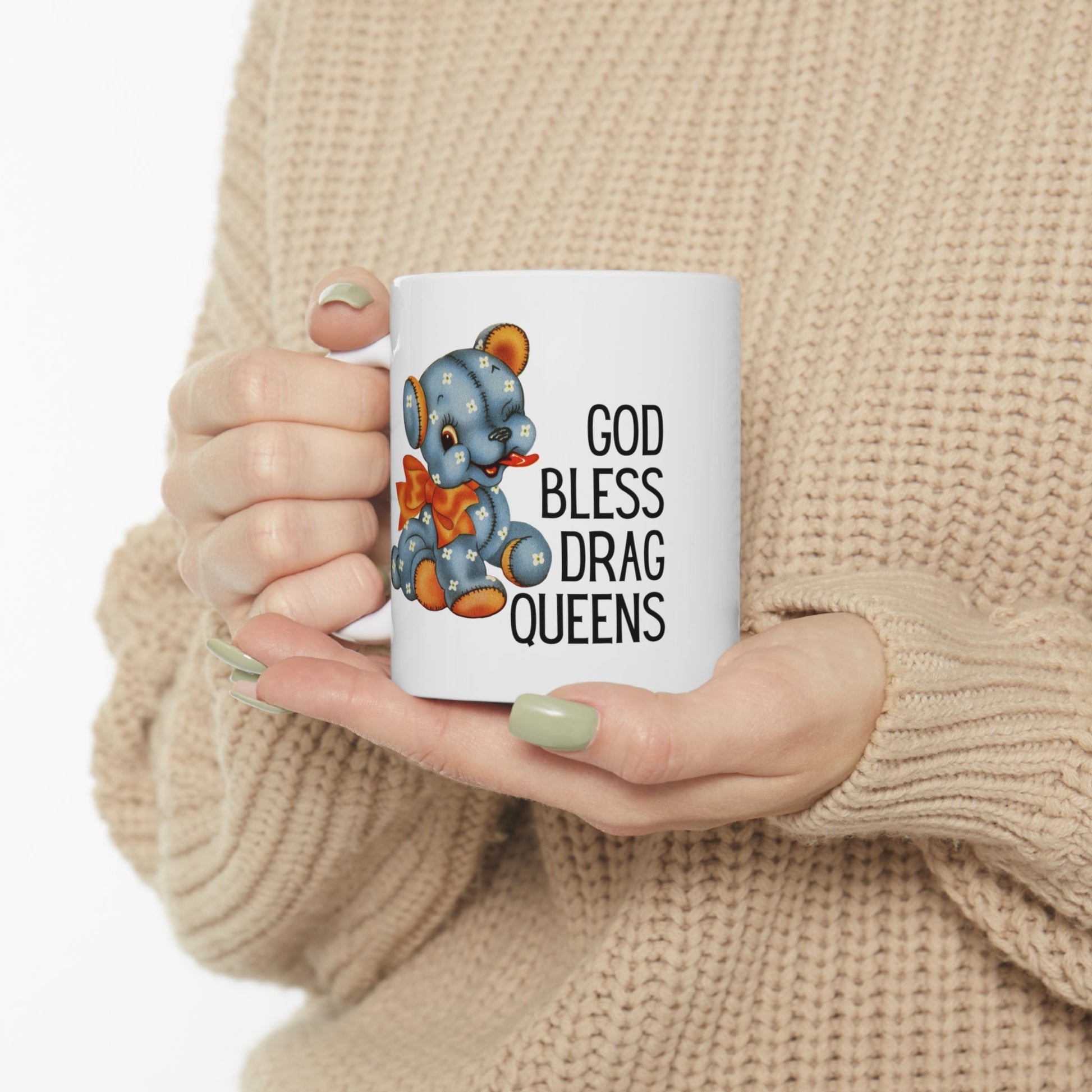 God Bless Drag Queens Ceramic Mug 11oz