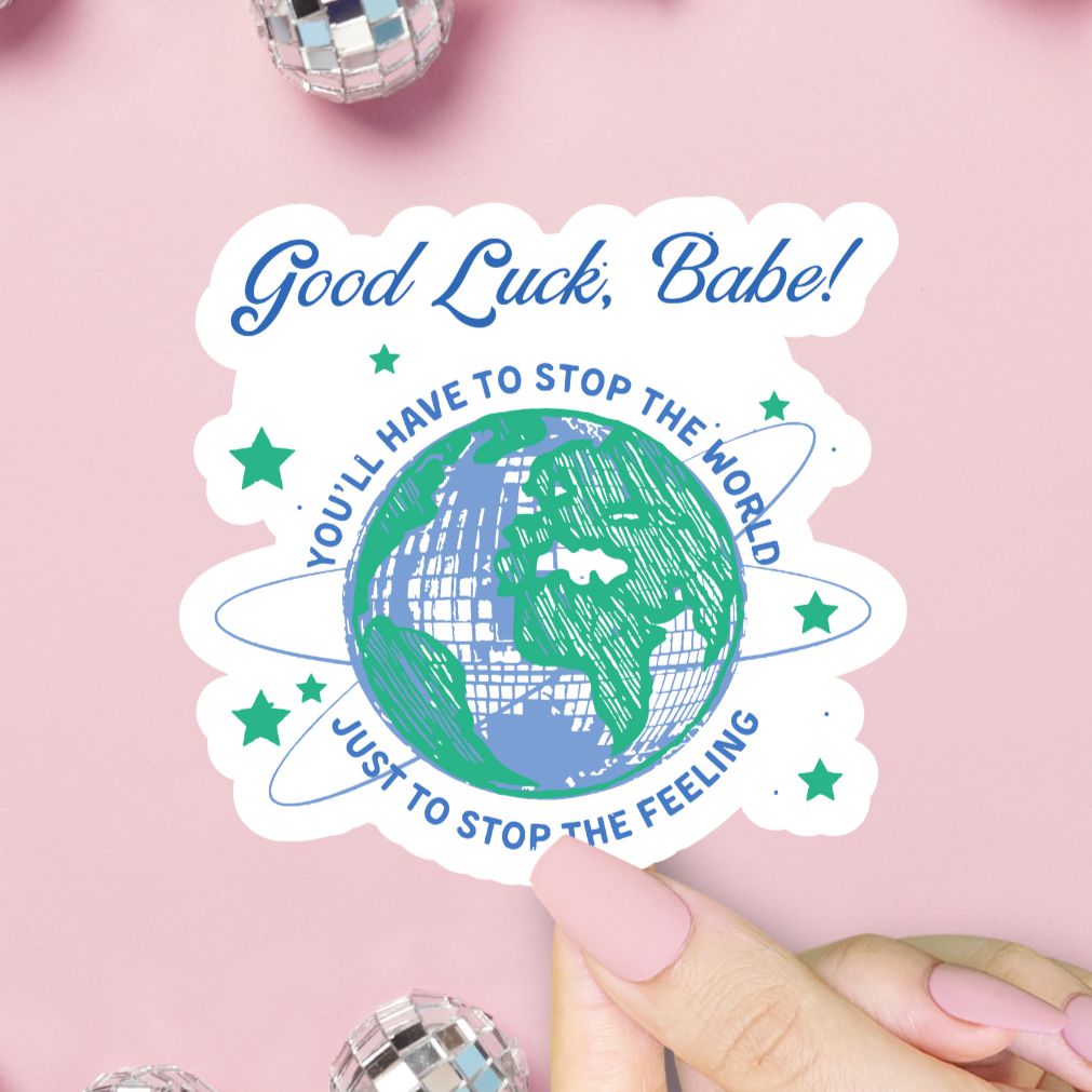 Good Luck Babe Sticker, Chappell Roan, Stop The World, LGBT+ Vinyl Sticker