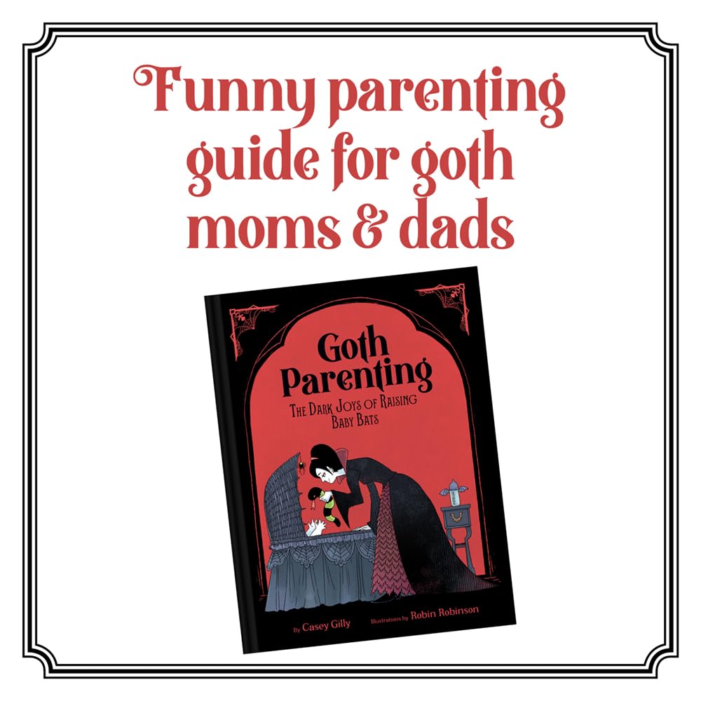 Goth Parenting Book - The Dark Joys of Raising Baby Bats | Illustrated Humor Parenthood Book