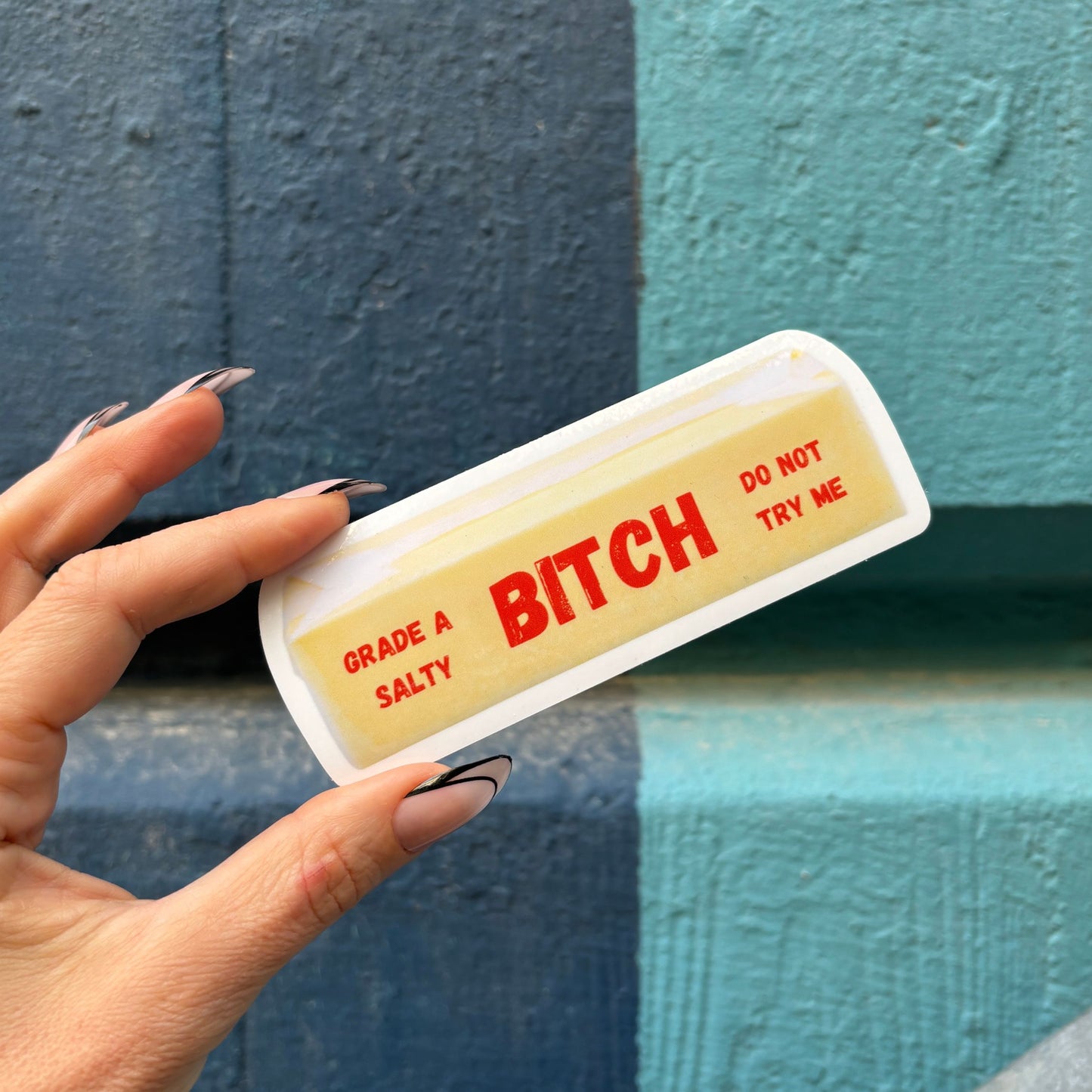 Grade A Salty Bitch Do Not Try Me Butter Sticker | Vinyl Die Cut Decal