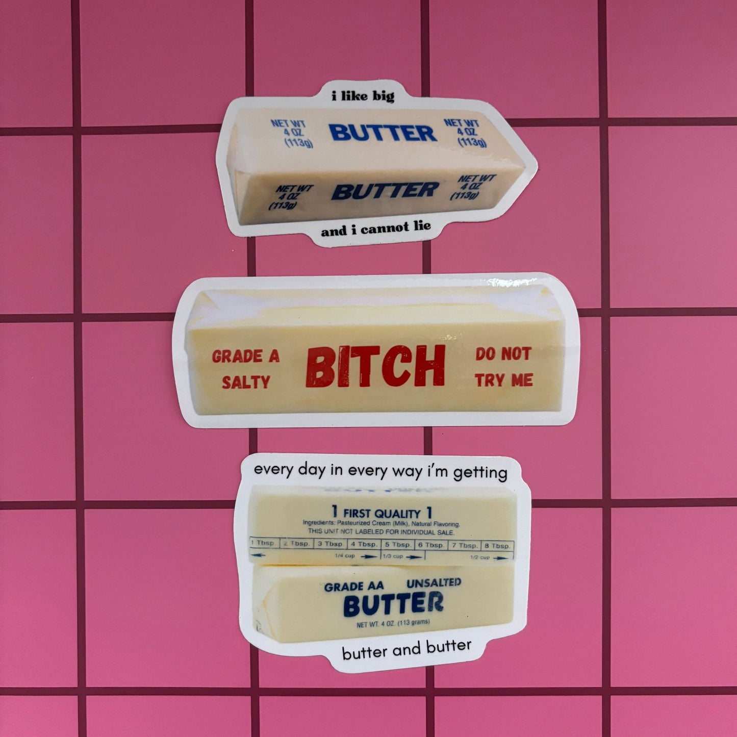 Every Day in Every Way I'm Getting Butter and Butter Sticker | Vinyl Die Cut Decal