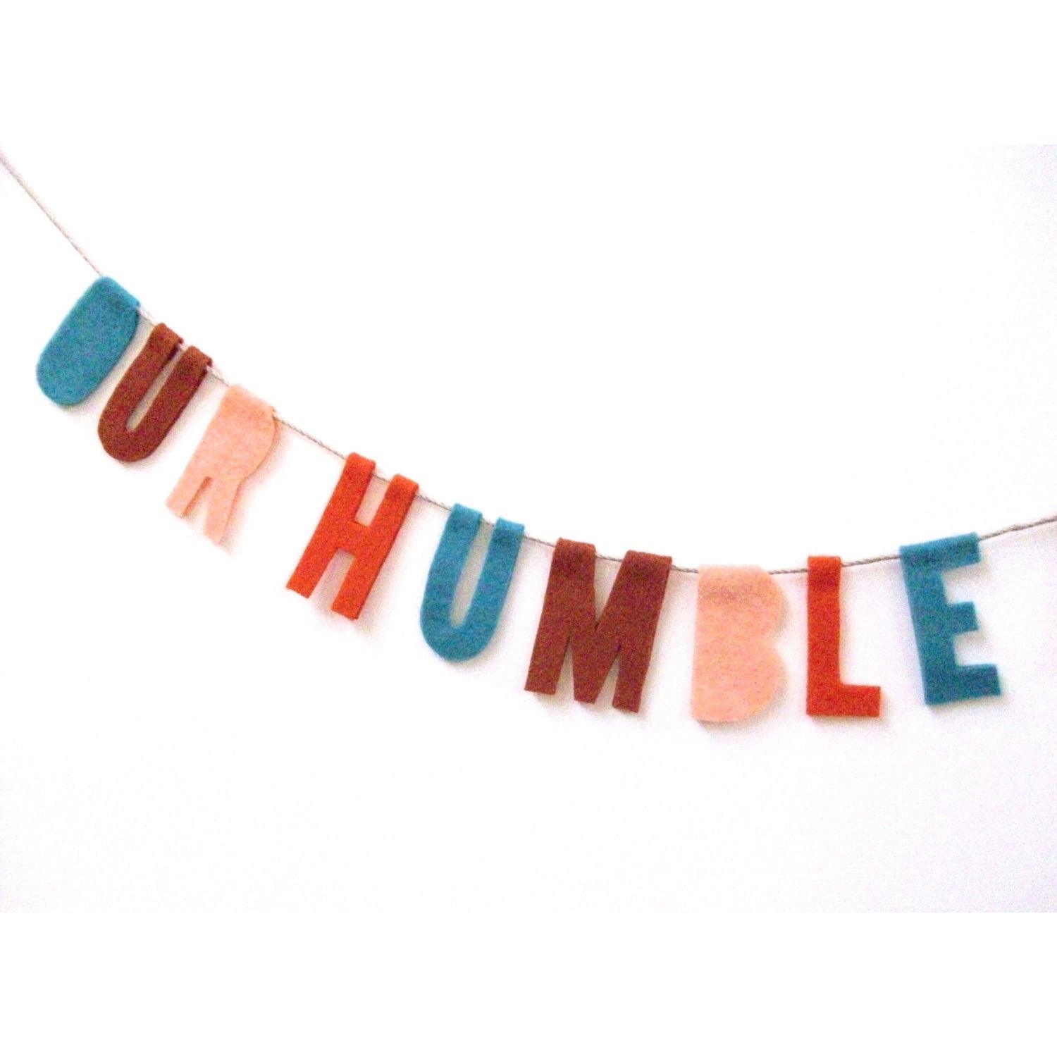 Handmade Felted Our Humble Abode Banner in Multicolor | Housewarming or Party Garland