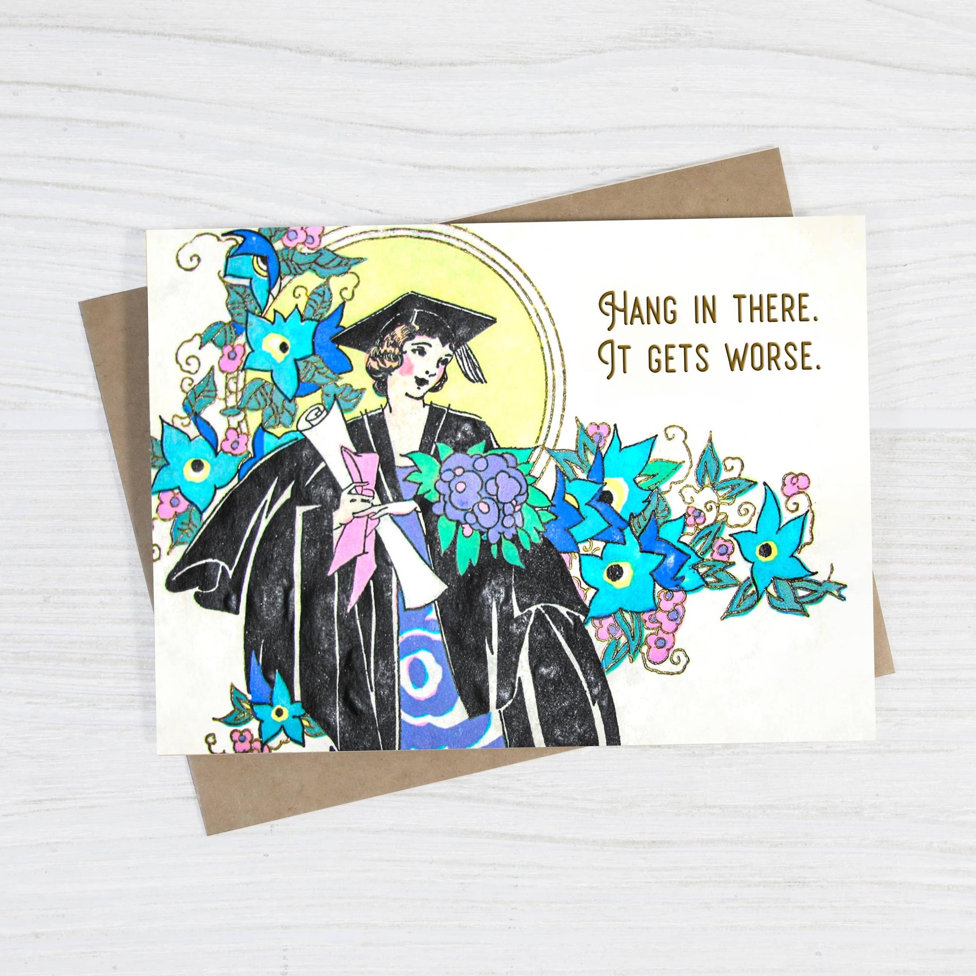 Hang in There, It Gets Worse Funny Graduation Card