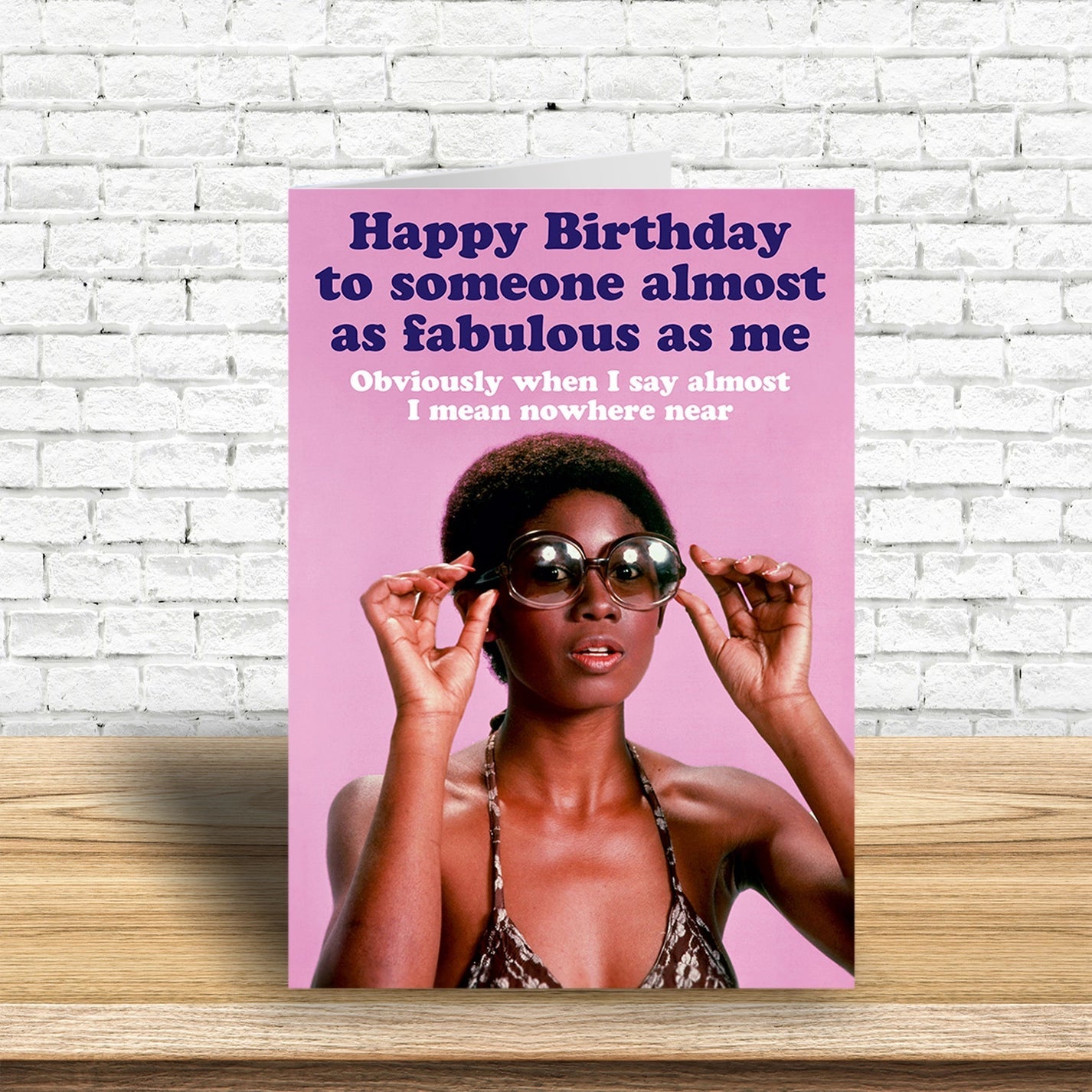 Happy Birthday To Someone Almost As Fabulous As Me Greeting Card