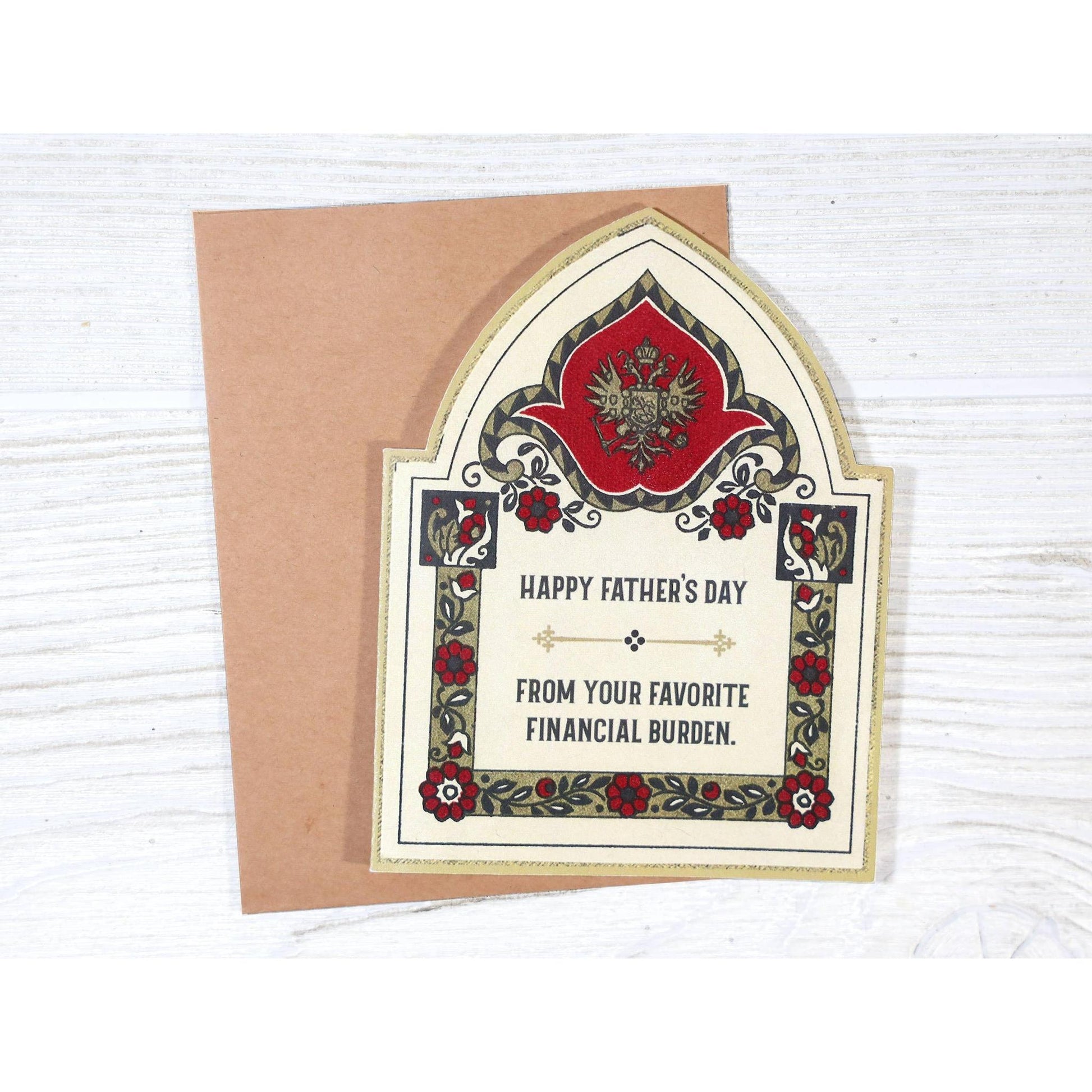 Happy Father's Day From Your Favorite Financial Burden Greeting Card