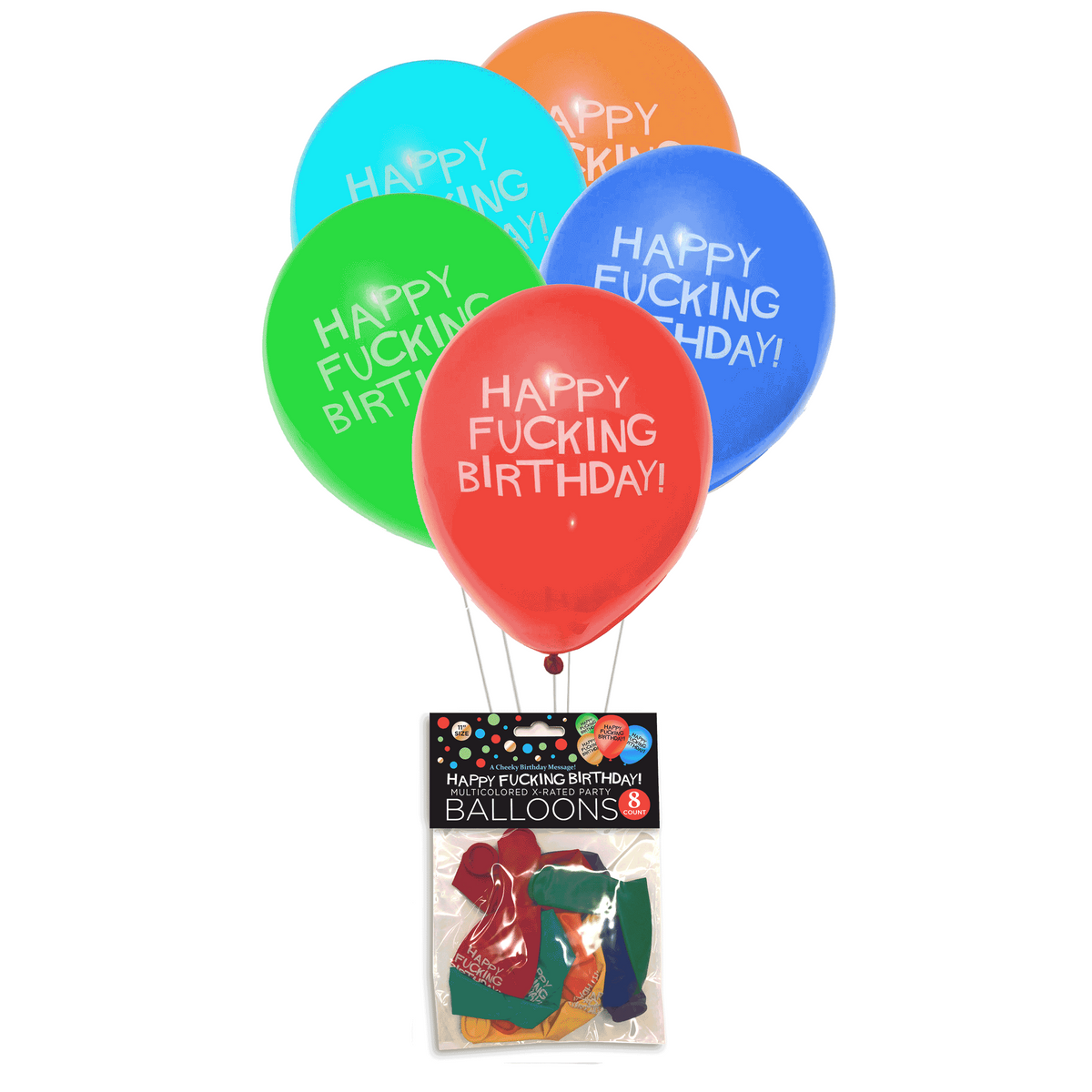 A set of eight novelty balloons printed with the phrase 'HAPPY FUCKING BIRTHDAY!'