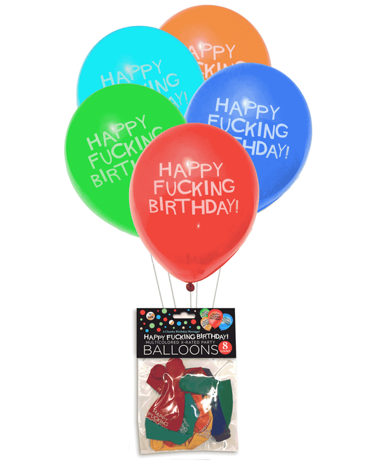 A set of eight novelty balloons printed with the phrase 'HAPPY FUCKING BIRTHDAY!'