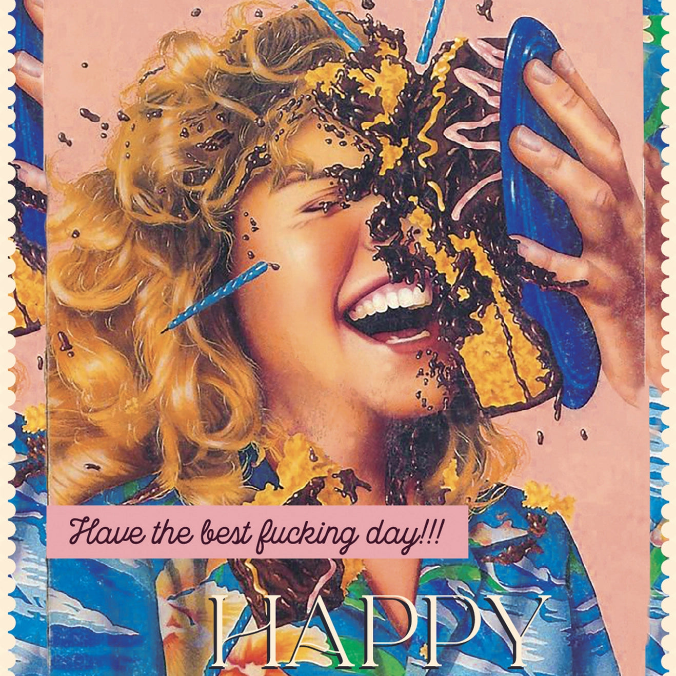 Have The Best Fucking Day Birthday Greeting Card