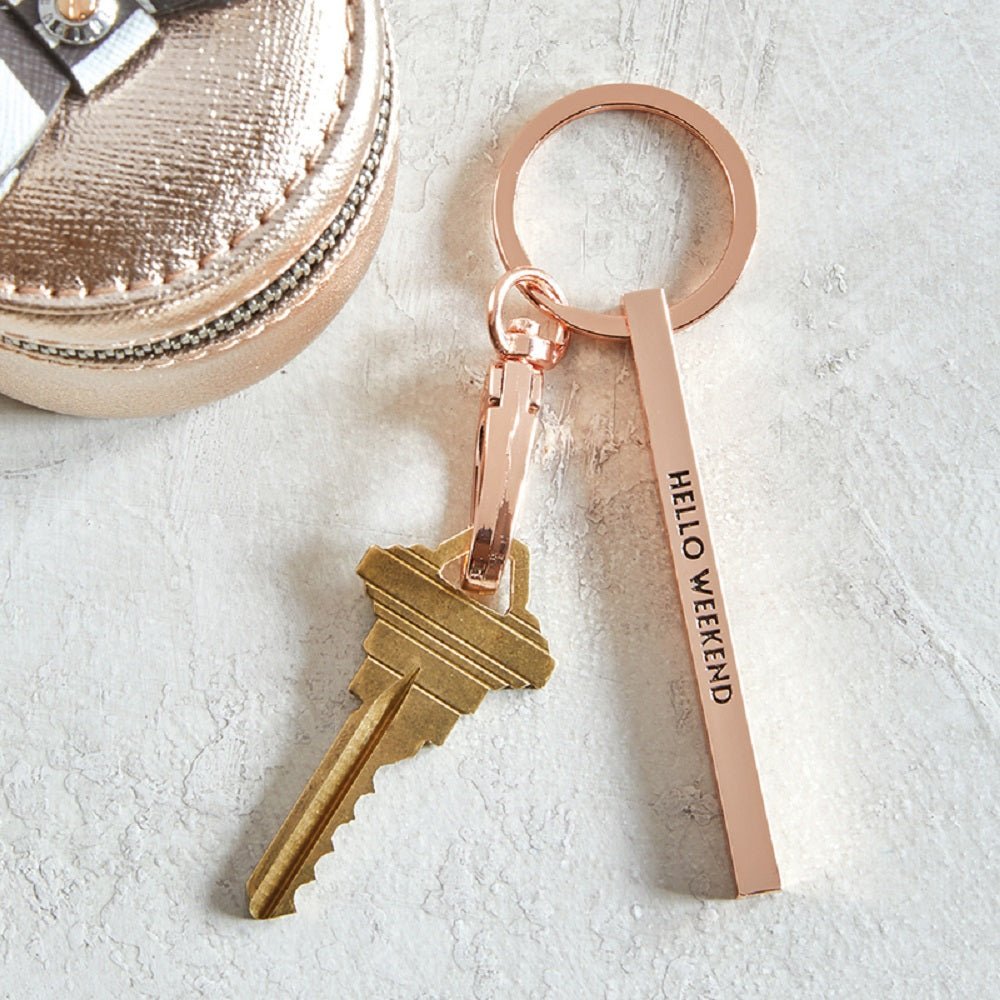 Hello Weekend Stamped Bar Keychain in Rose Gold | Minimalist Metal Quote Keychain