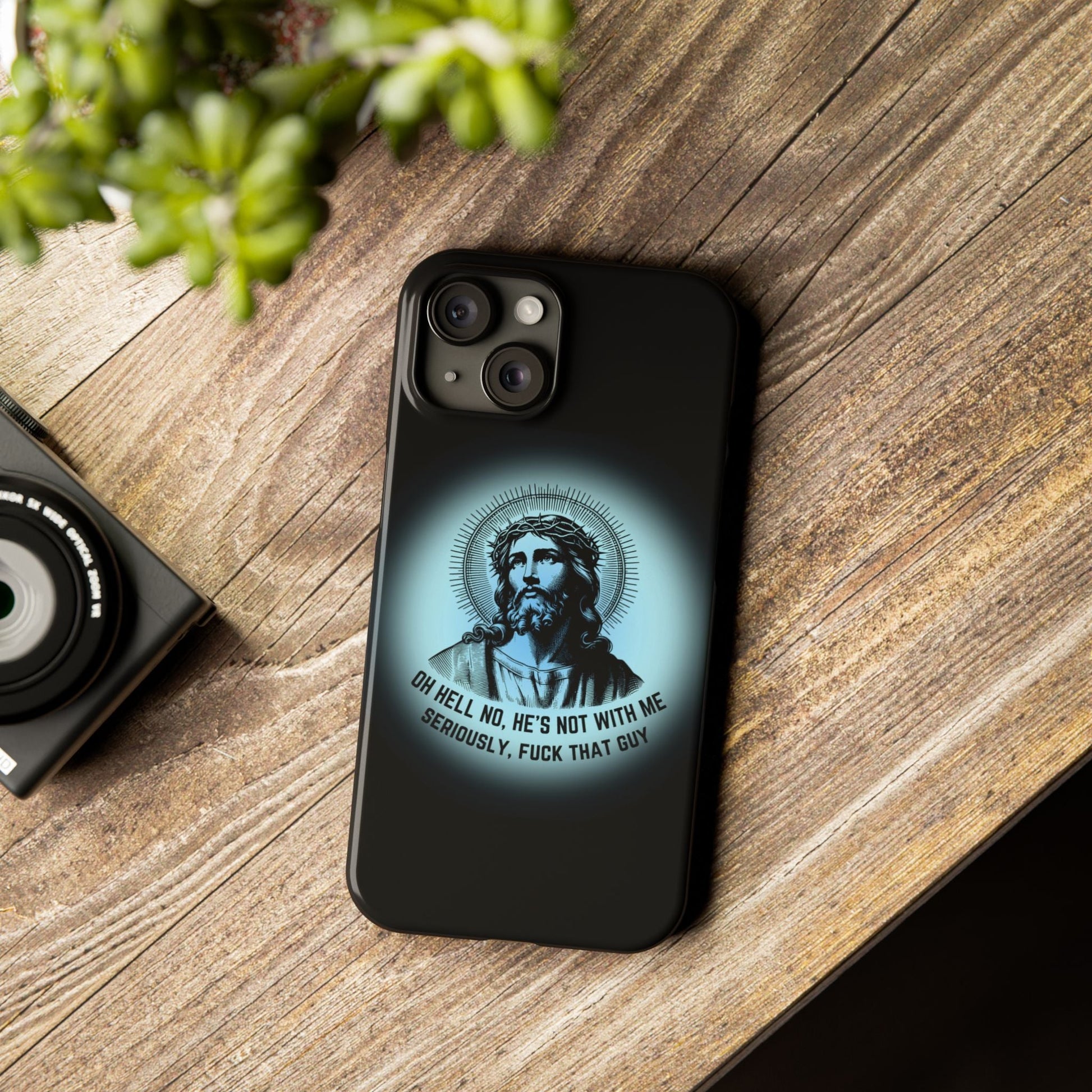 He's Not With Me Jesus Slim Phone Case - Many iPhone Models Available