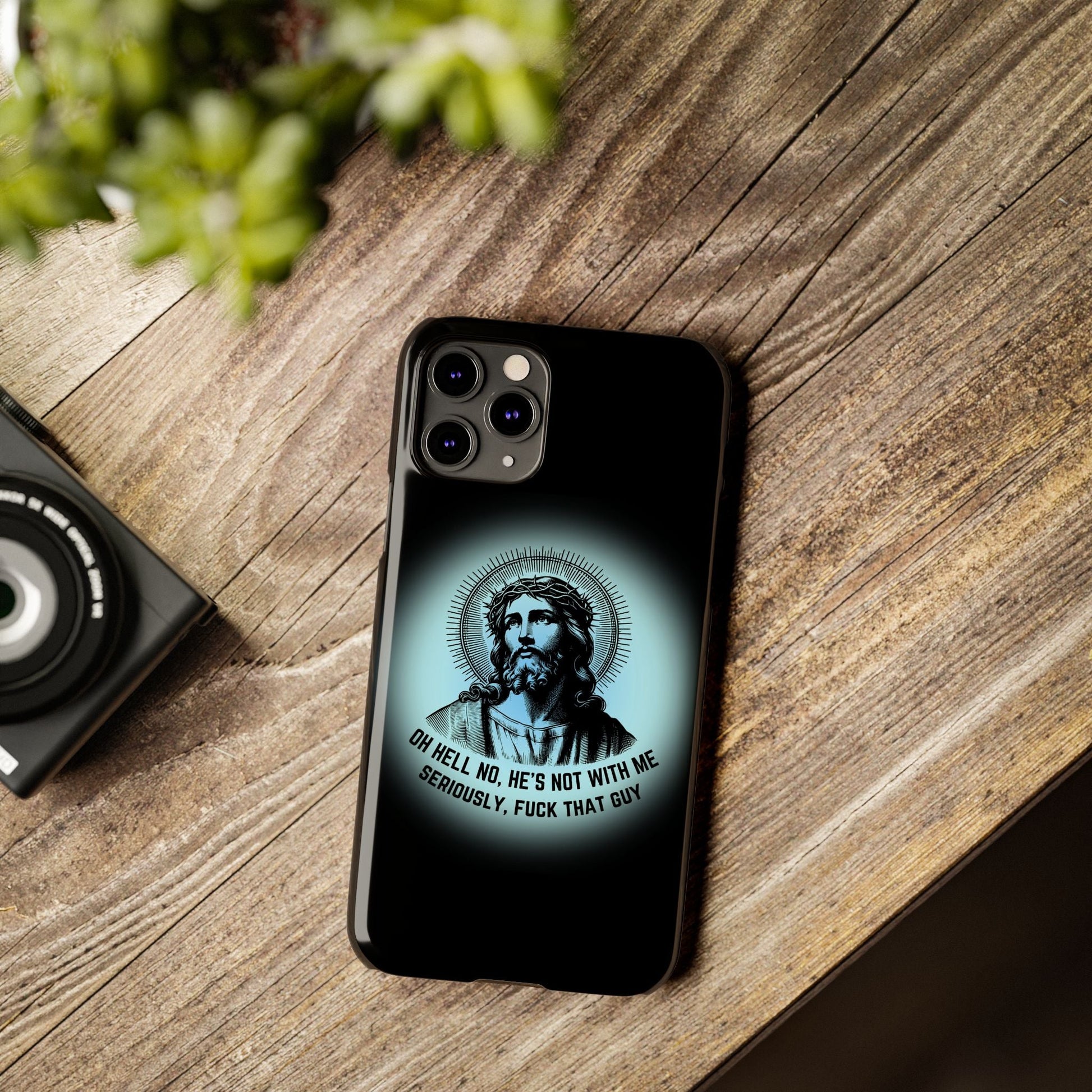 He's Not With Me Jesus Slim Phone Case - Many iPhone Models Available