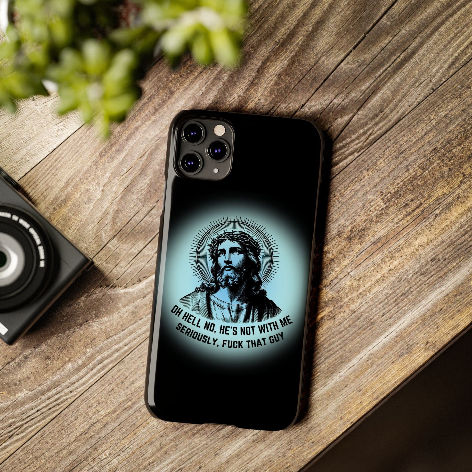 He's Not With Me Jesus Slim Phone Case - Many iPhone Models Available