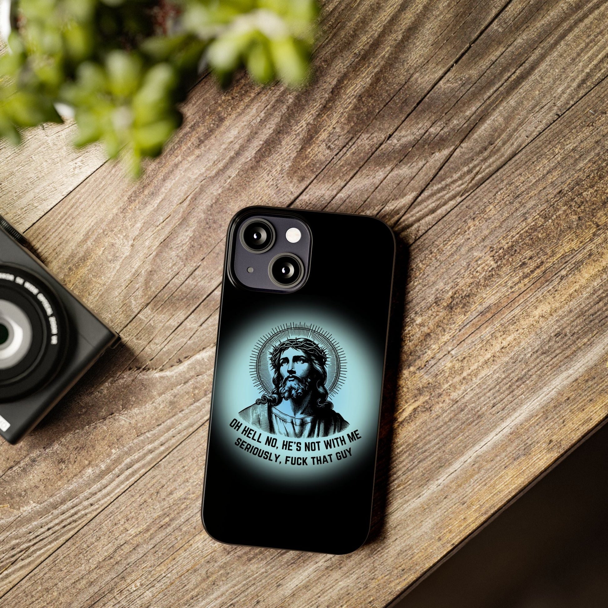 He's Not With Me Jesus Slim Phone Case - Many iPhone Models Available