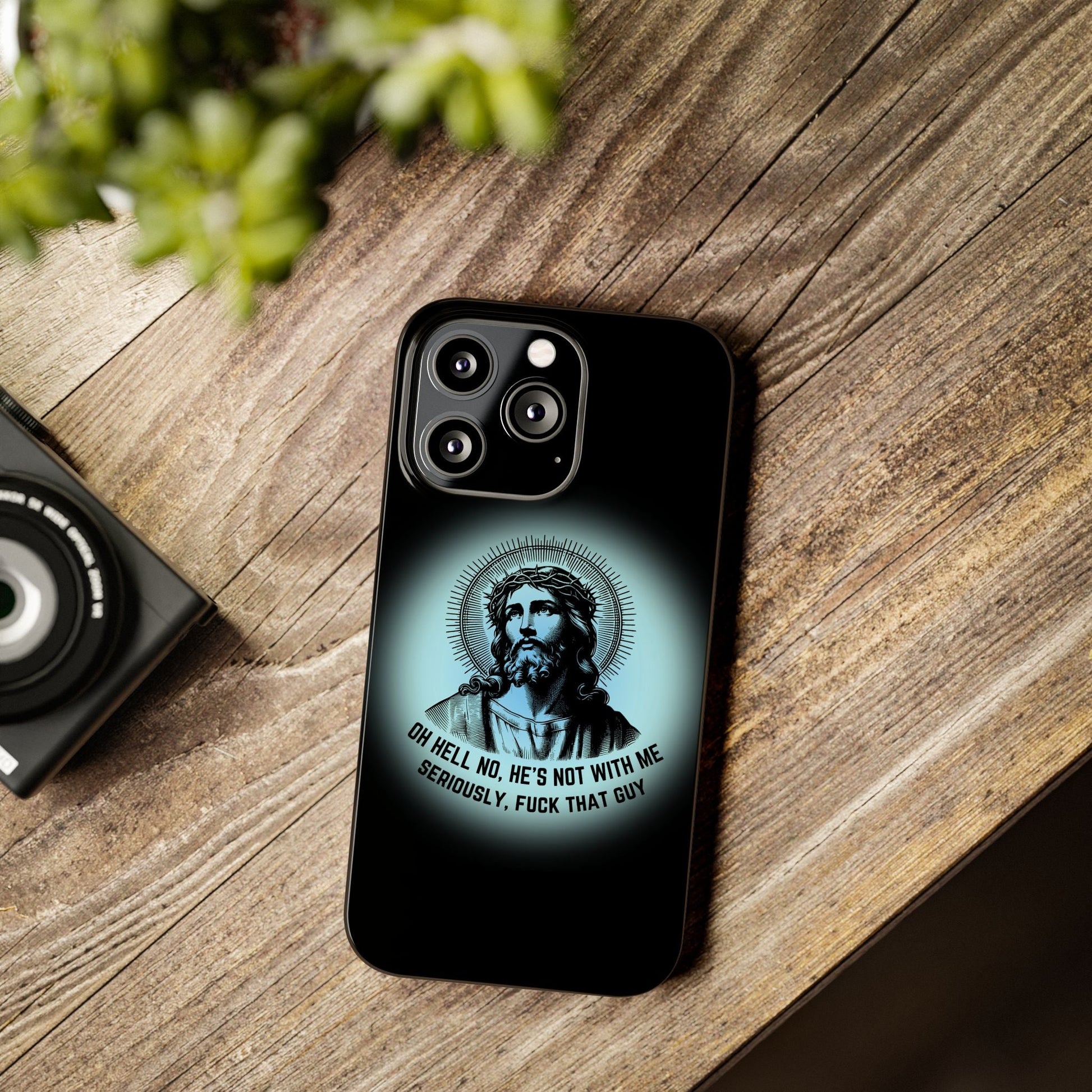 He's Not With Me Jesus Slim Phone Case - Many iPhone Models Available